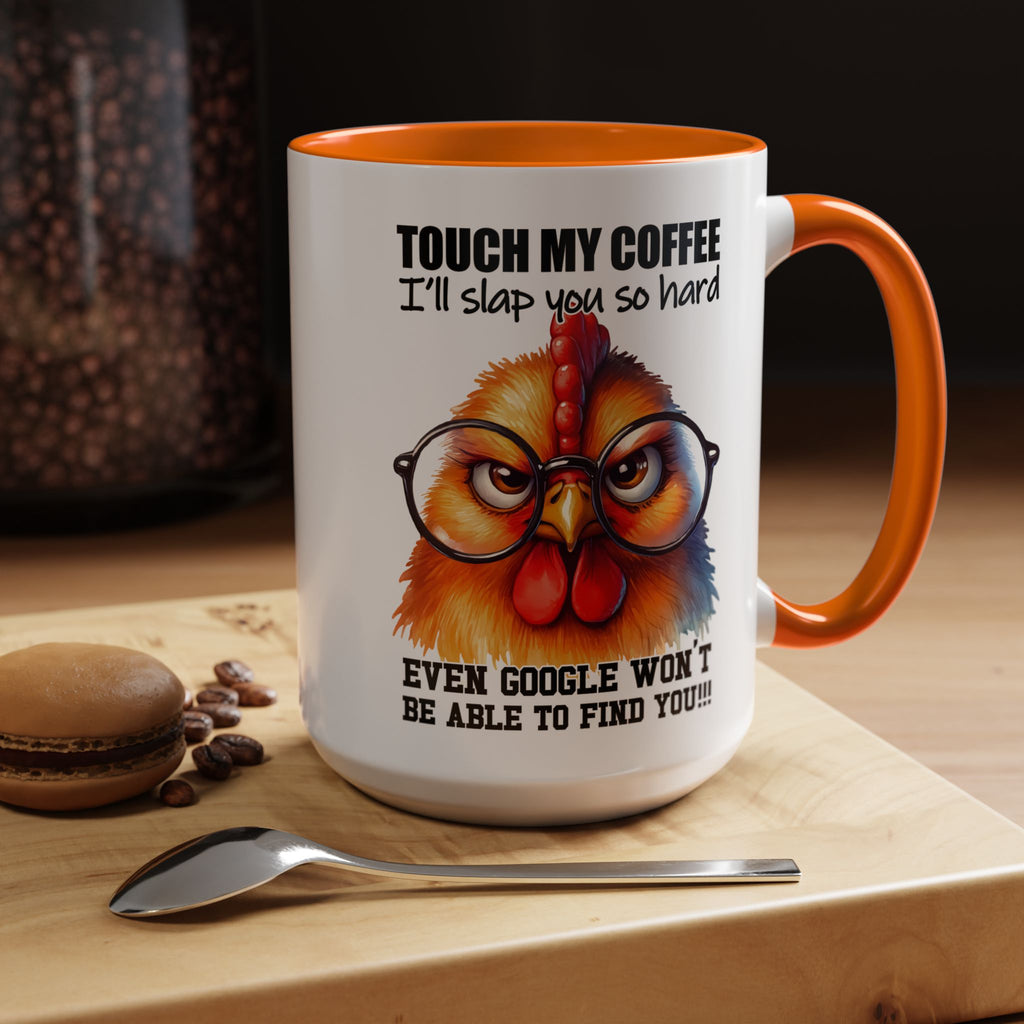 Touch My Coffee and Disappear – Mug with a Warning