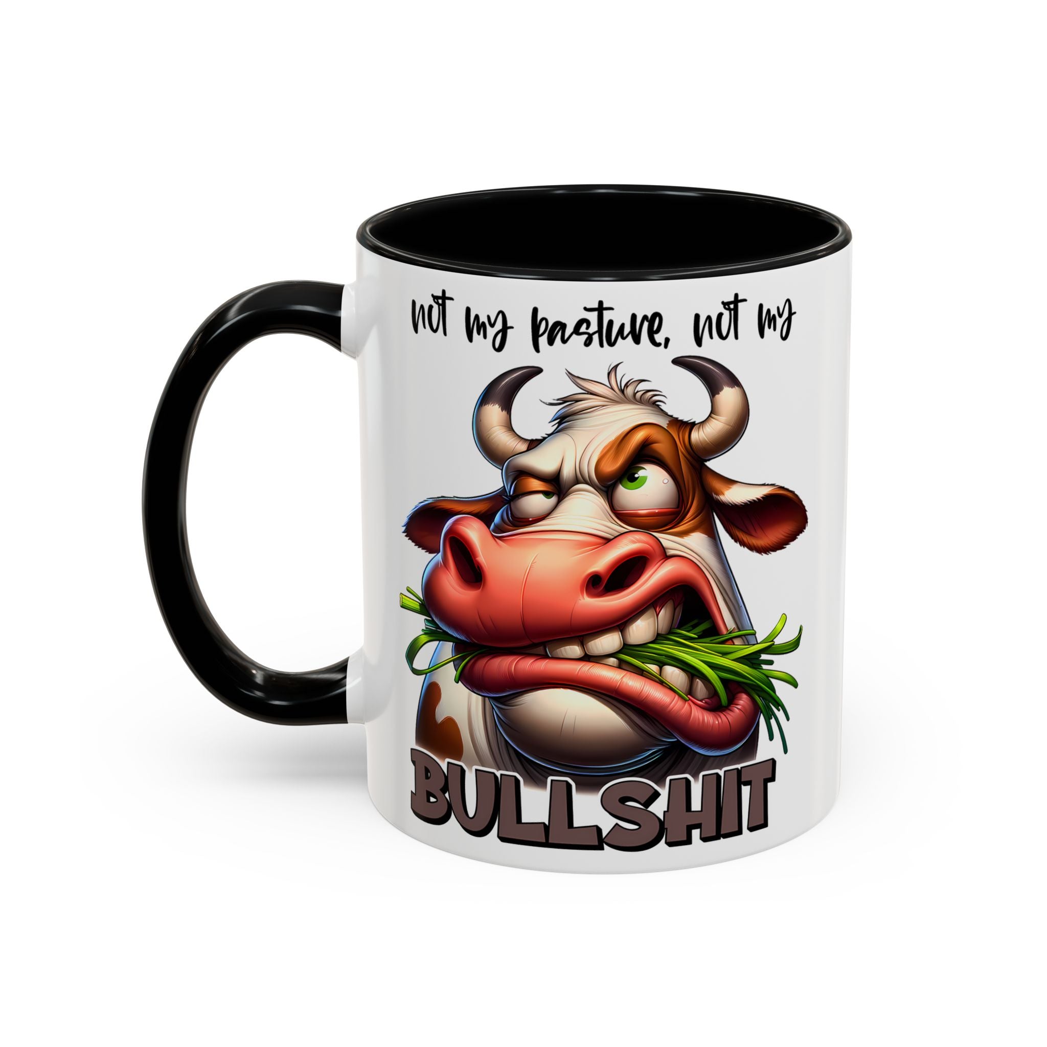 Not My Pasture, Not My Bull Mug