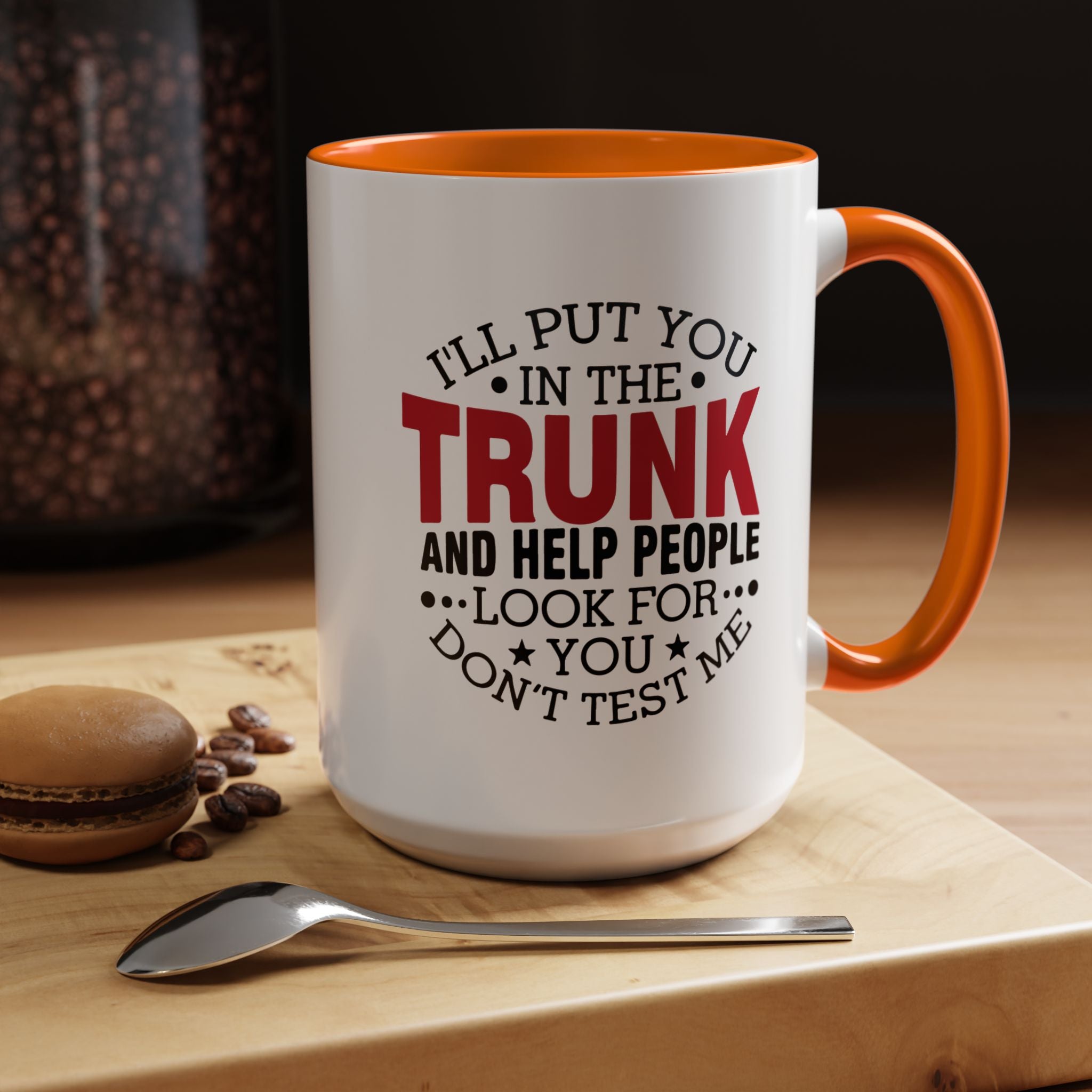 Dark Humor Coffee Mug – 11oz & 15oz Funny Threat Quote, Colorful Interior