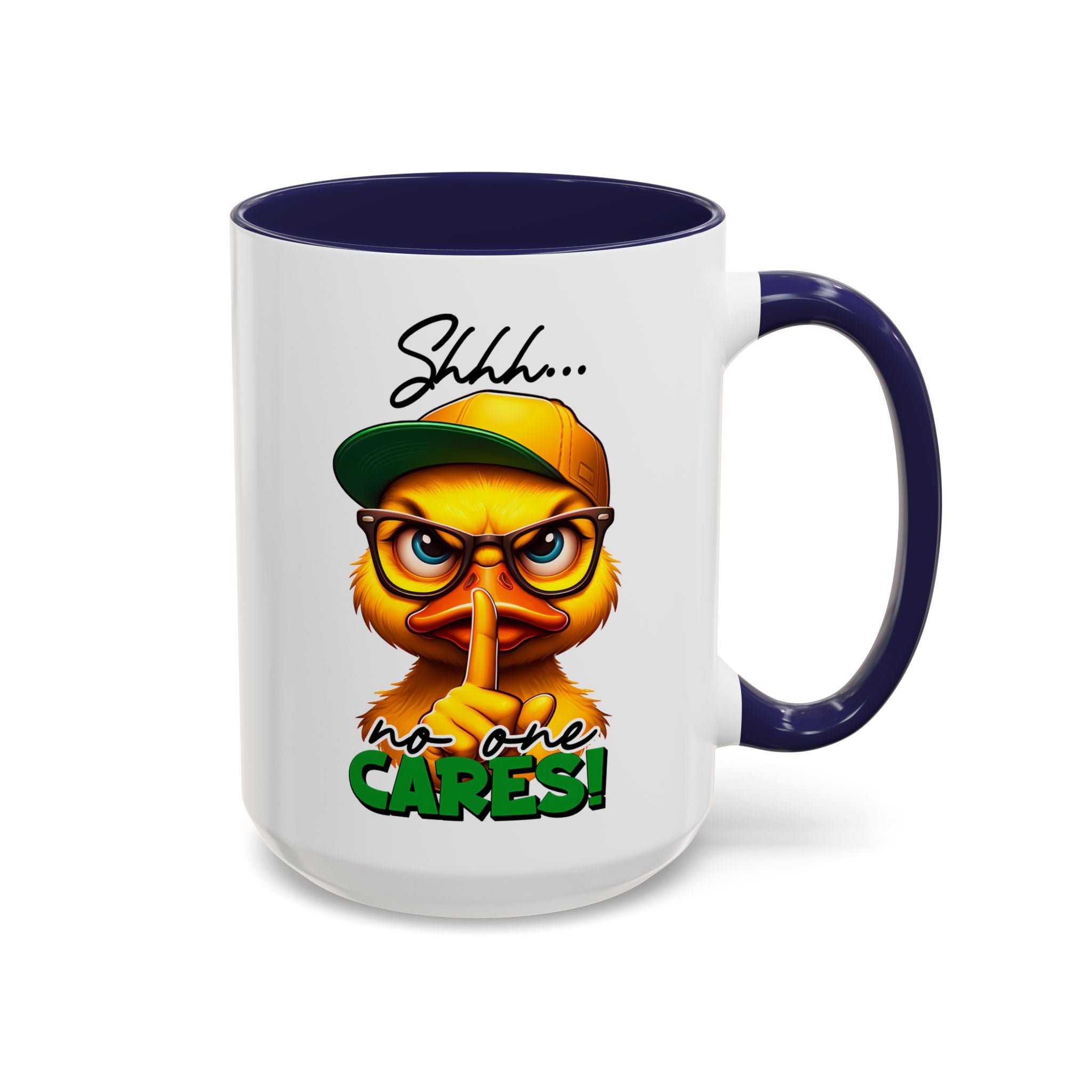 Shhh… No One Cares Duckling Mug