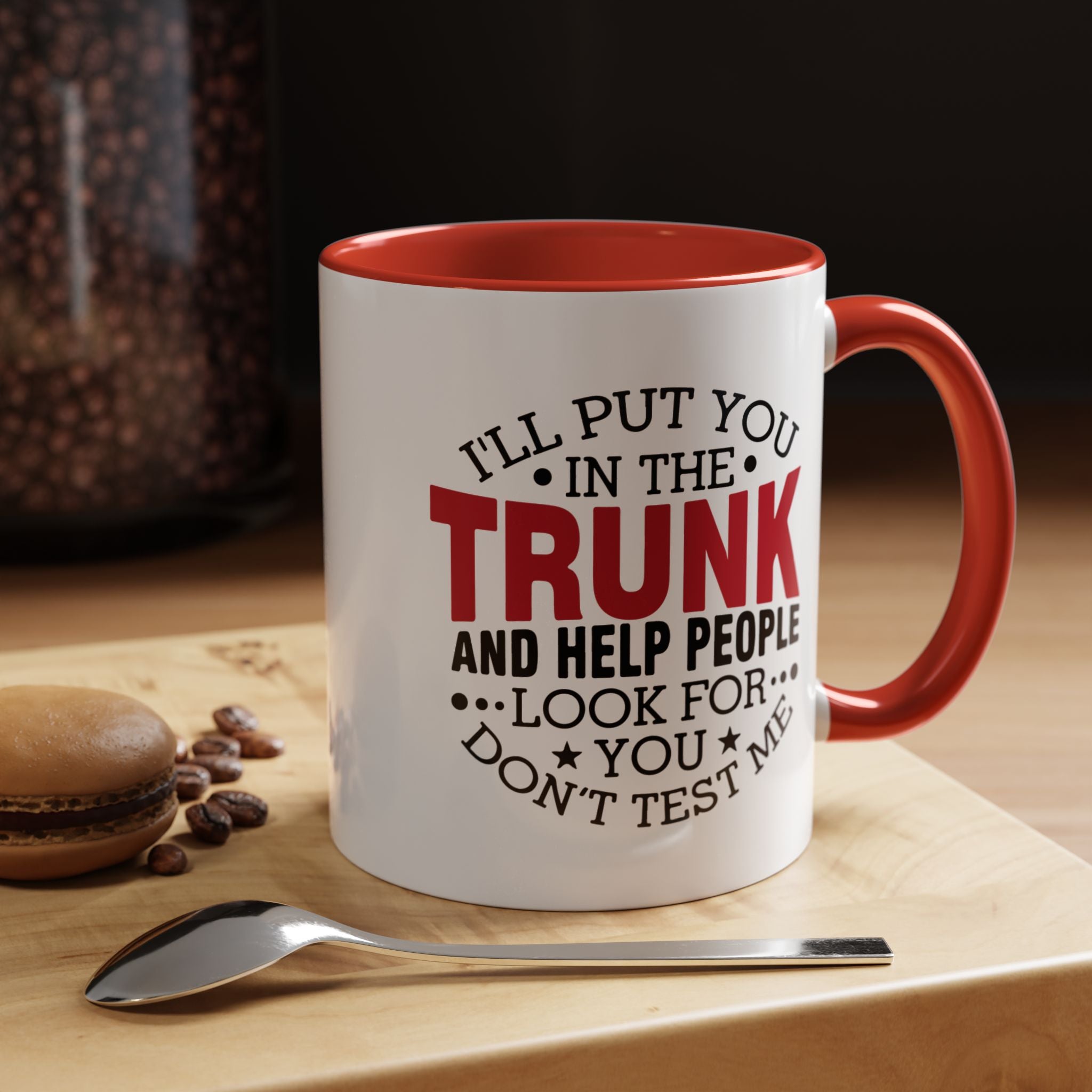 Dark Humor Coffee Mug – 11oz & 15oz Funny Threat Quote, Colorful Interior