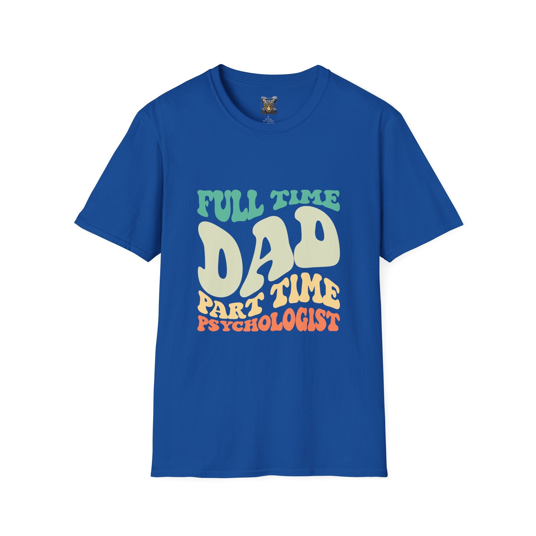 Funny Dad T-Shirt – “Full-Time Dad, Part-Time Psychologist” Gift for Fathers, Parenting Humor, and Family Life