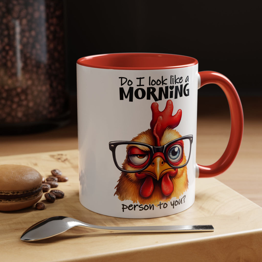 Do I Look Like a Morning Person? – Serious Chicken Mug