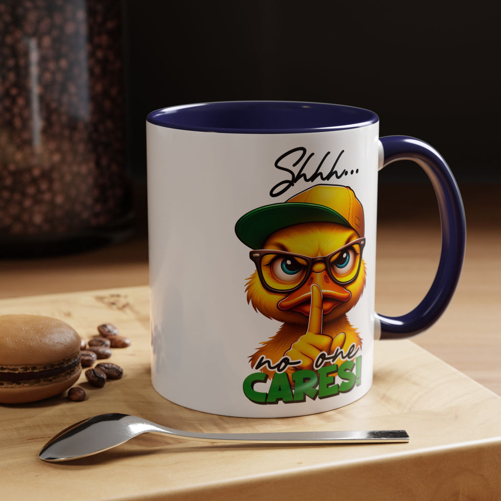 Shhh… No One Cares Duckling Mug