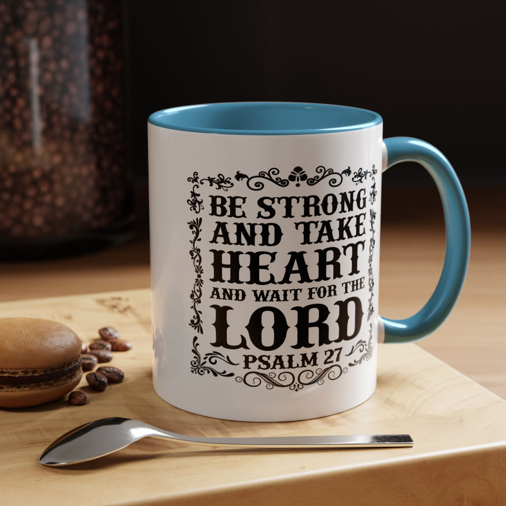 Be Strong and Take Heart Coffee Mug – 11oz & 15oz Christian Scripture Design, Colorful Interior