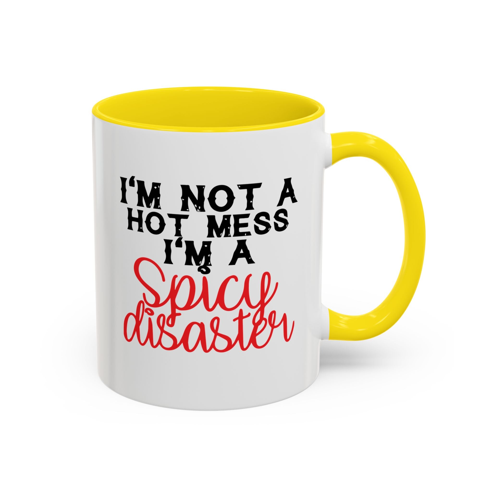 Sassy Coffee Mug – 11oz & 15oz Funny Spicy Disaster Quote, Colorful Interior