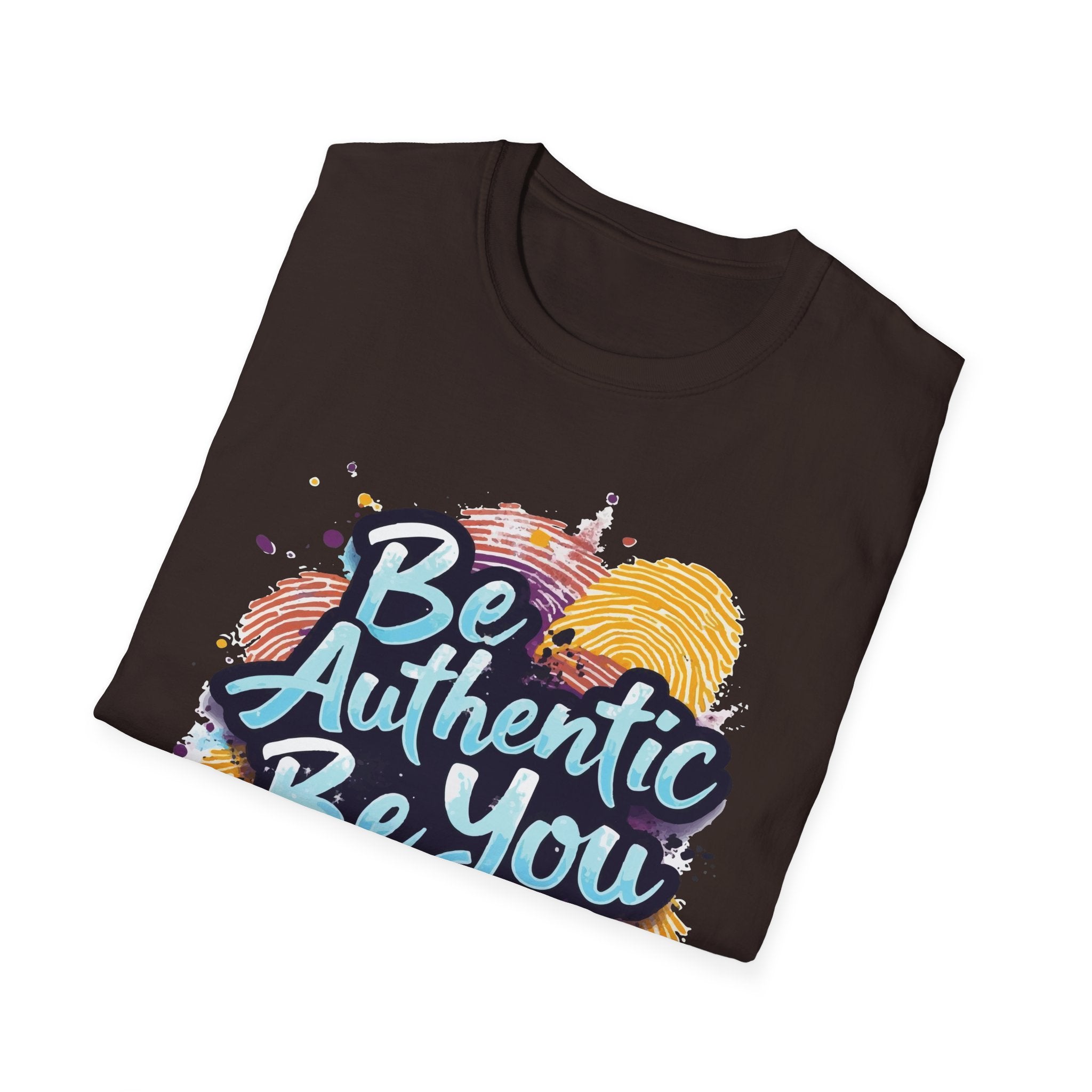 Be Authentic, Be You, Stay True – Inspirational Statement Tee