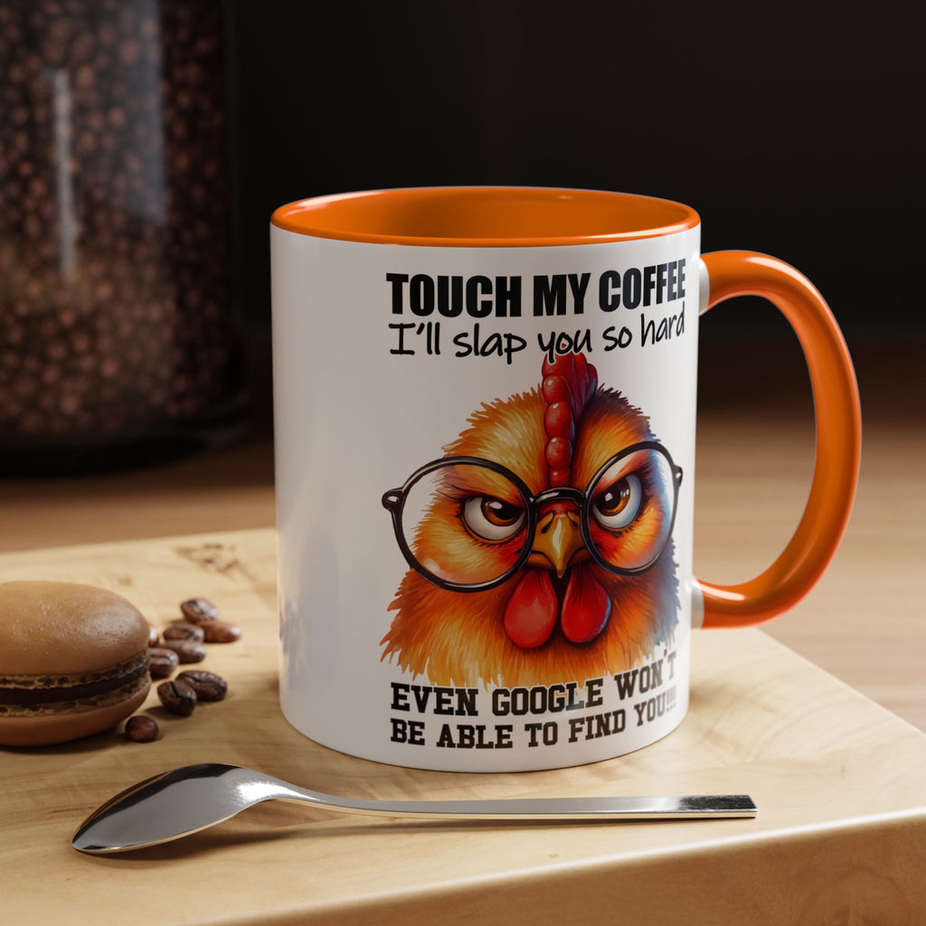 Touch My Coffee and Disappear – Mug with a Warning