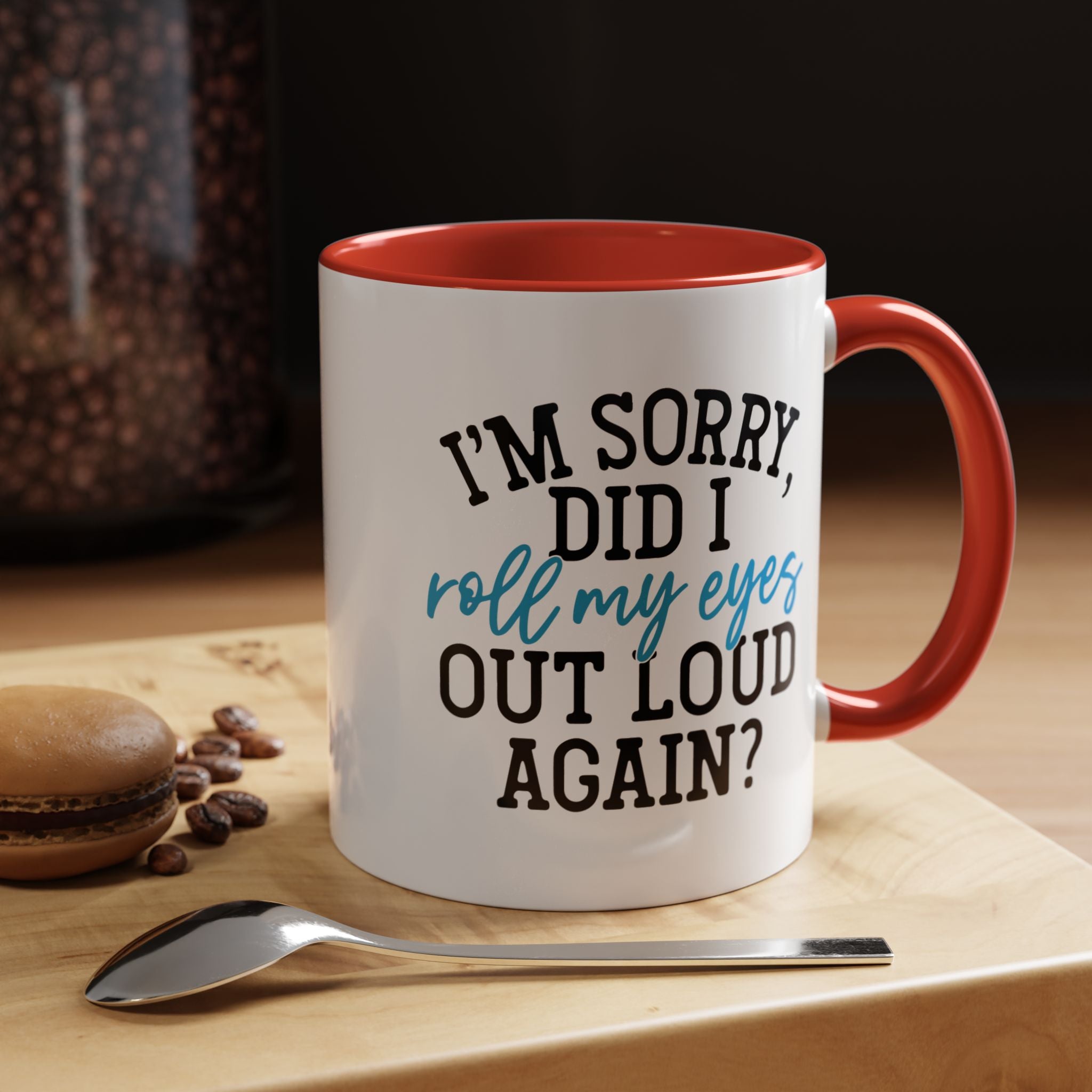 Sarcastic Eye Roll Coffee Mug – 11oz & 15oz Funny Quote, Colorful Interior