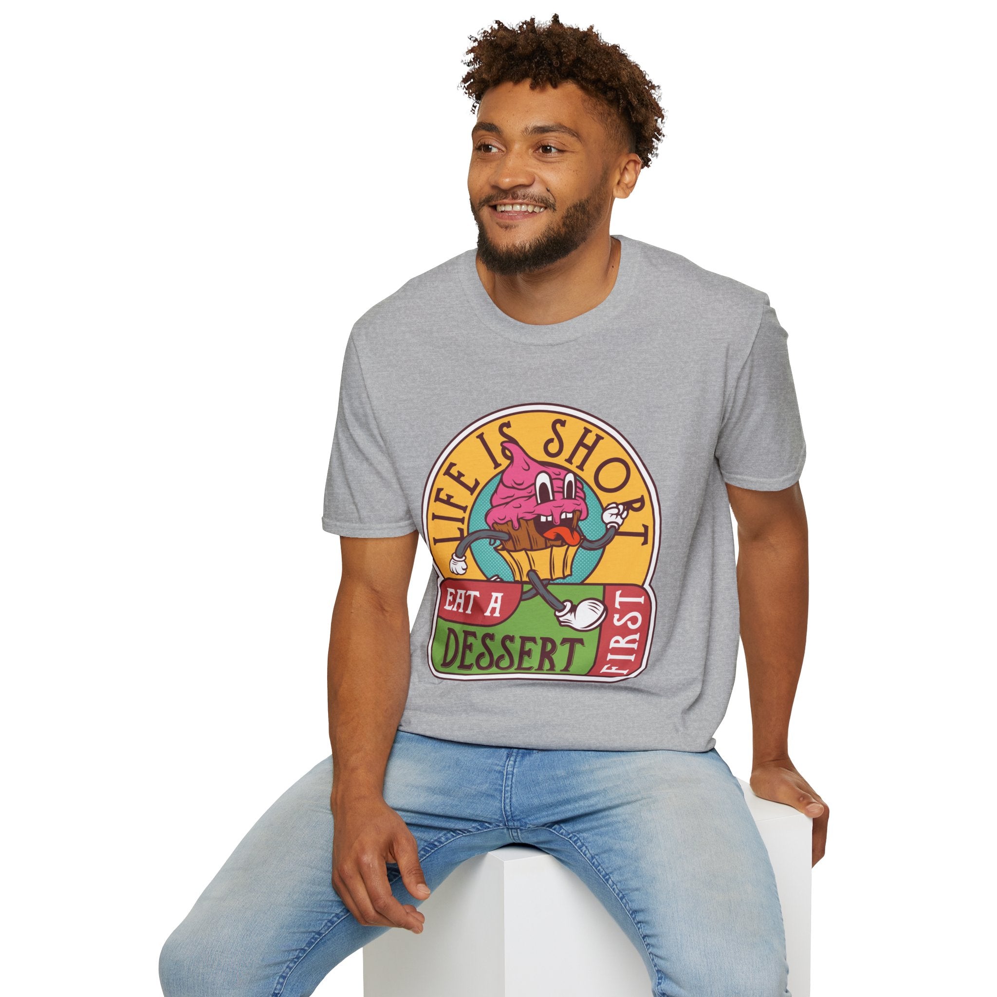 Life Is Short, Eat Dessert First – Sweet Tooth