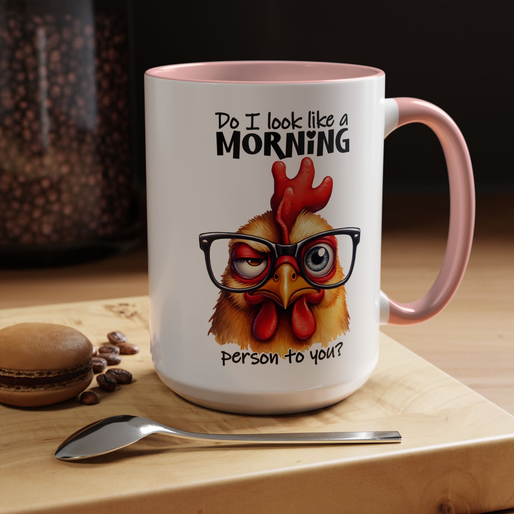 Do I Look Like a Morning Person? – Serious Chicken Mug
