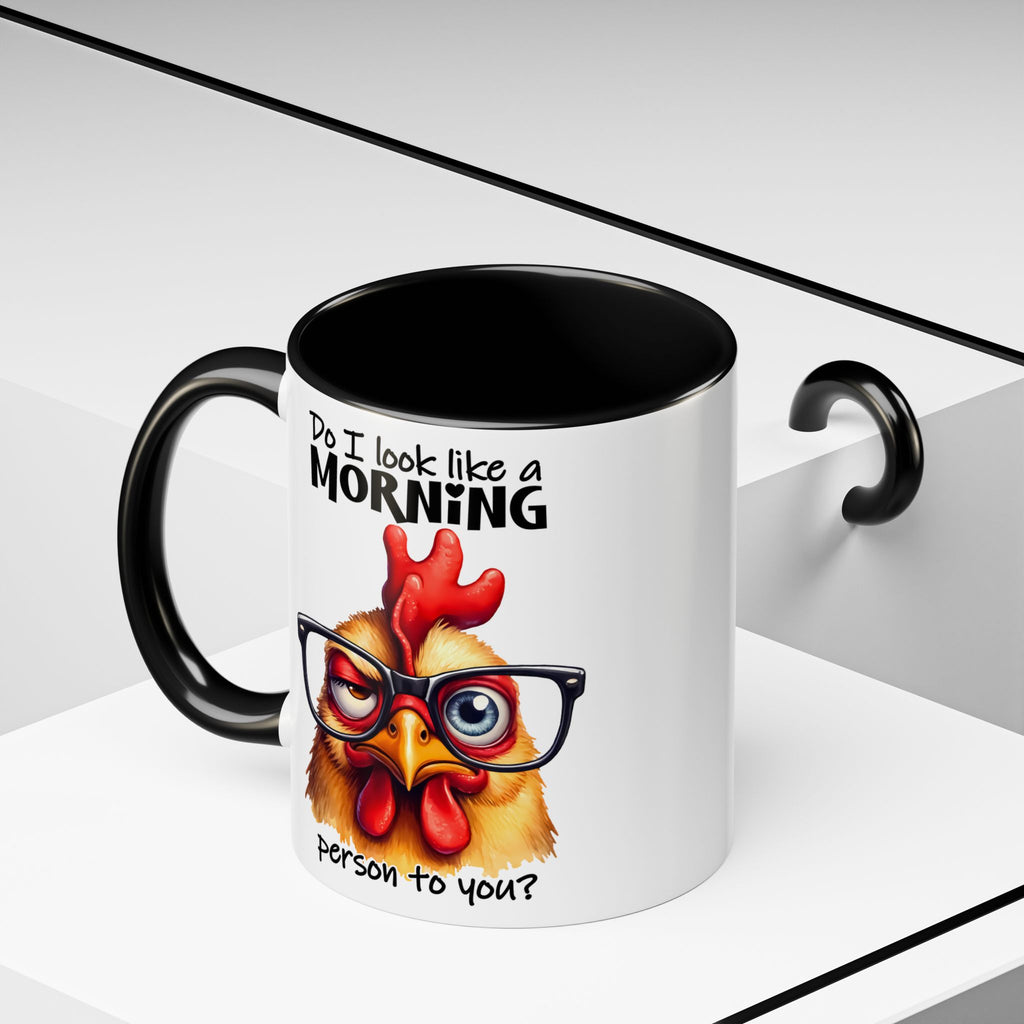 Do I Look Like a Morning Person? – Serious Chicken Mug