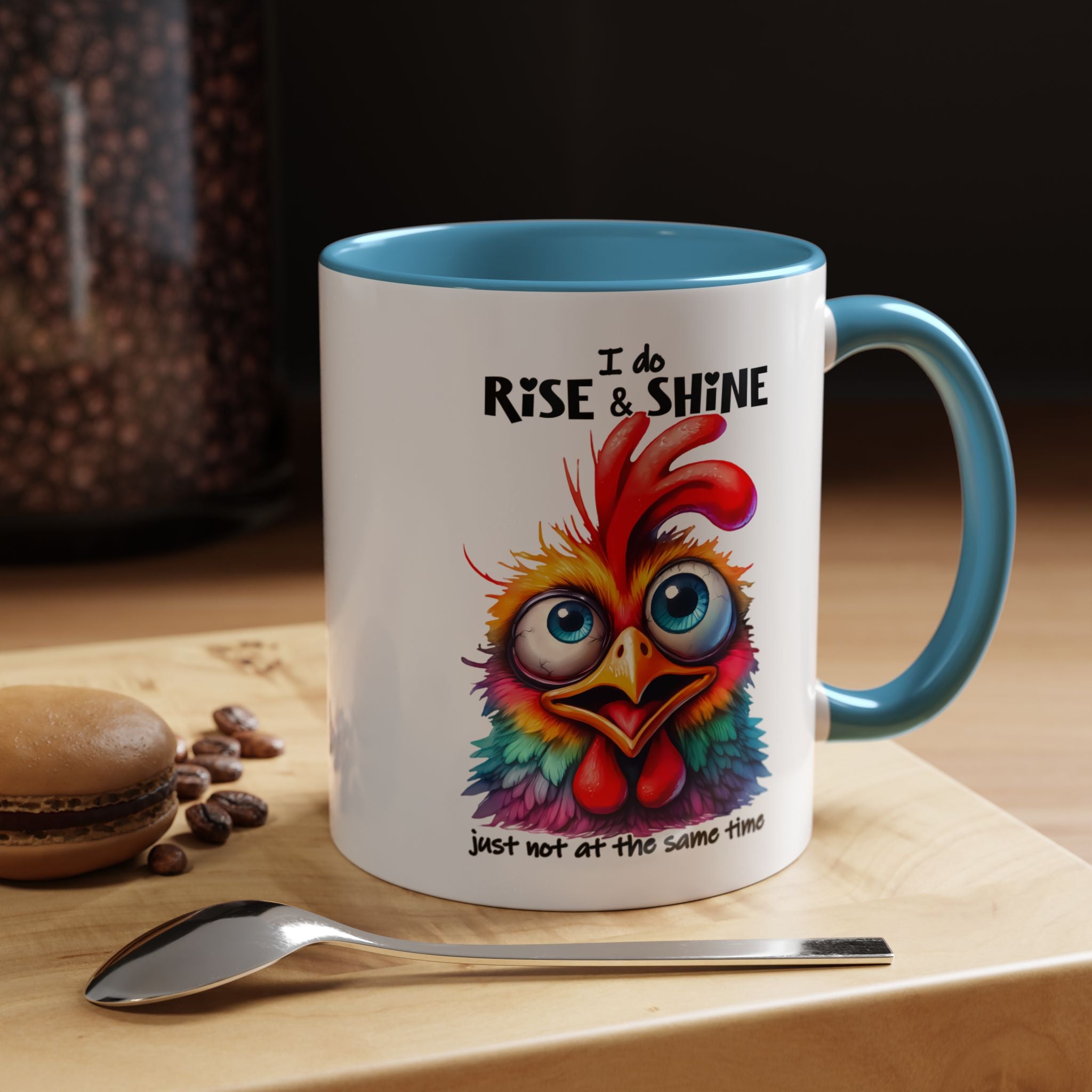 I Do Rise and Shine – But Not at the Same Time Mug