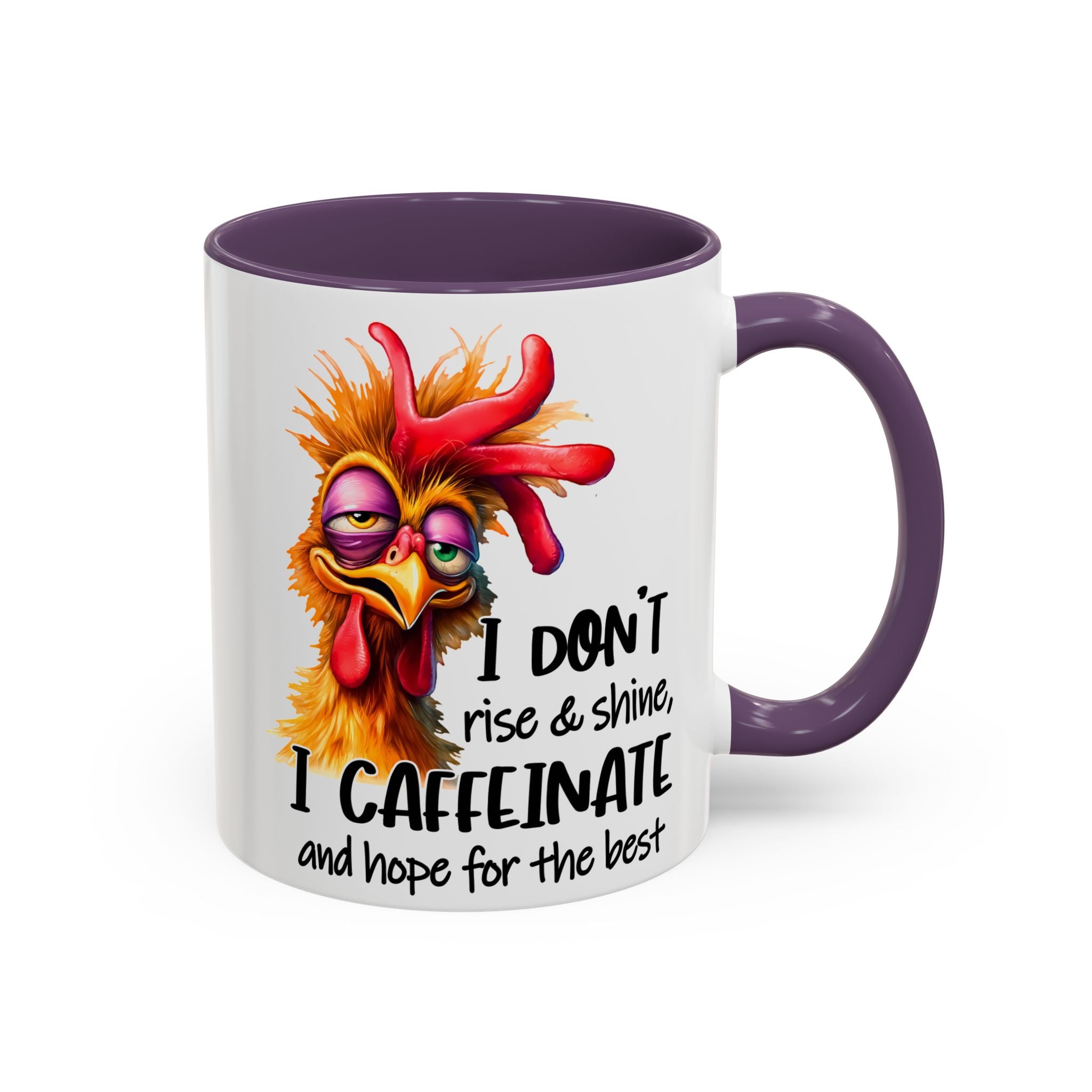 I Don’t Rise and Shine – I Caffeinate and Hope for the Best Mug