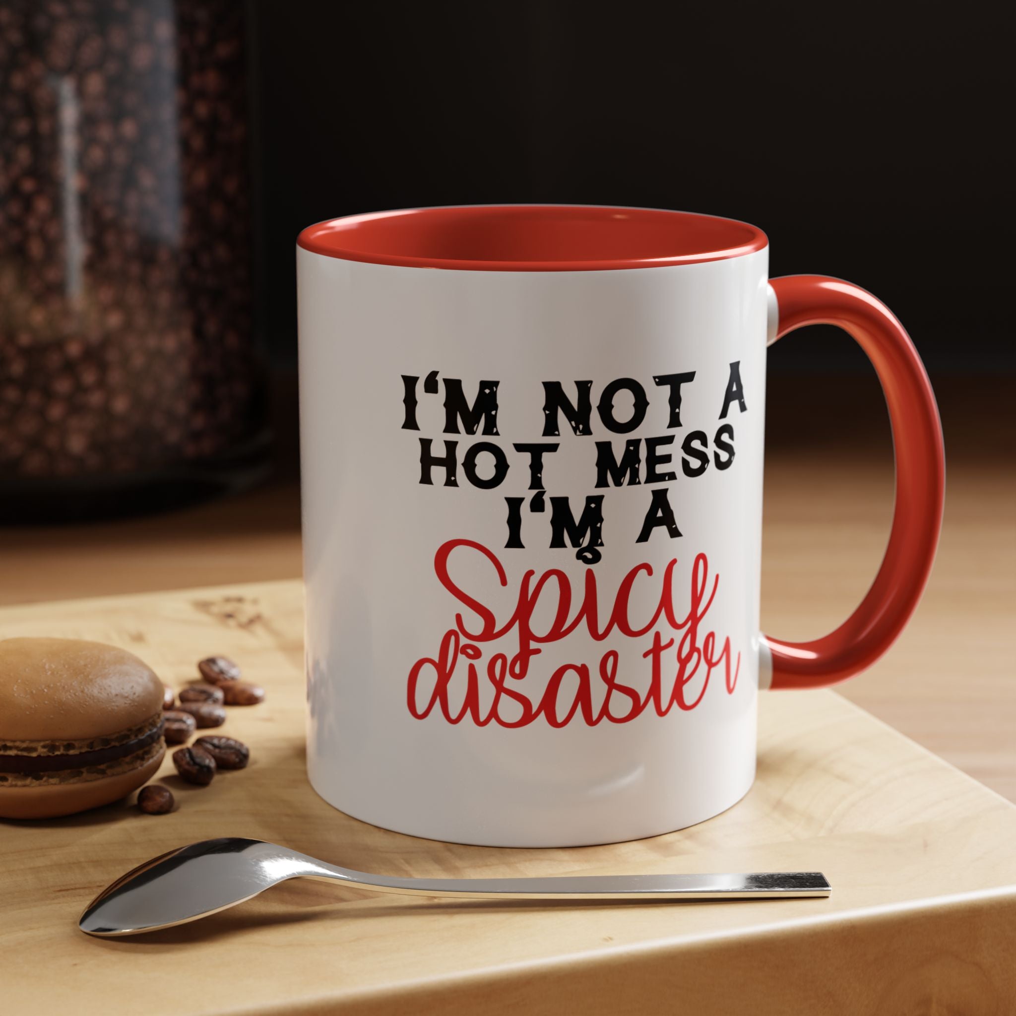 Sassy Coffee Mug – 11oz & 15oz Funny Spicy Disaster Quote, Colorful Interior