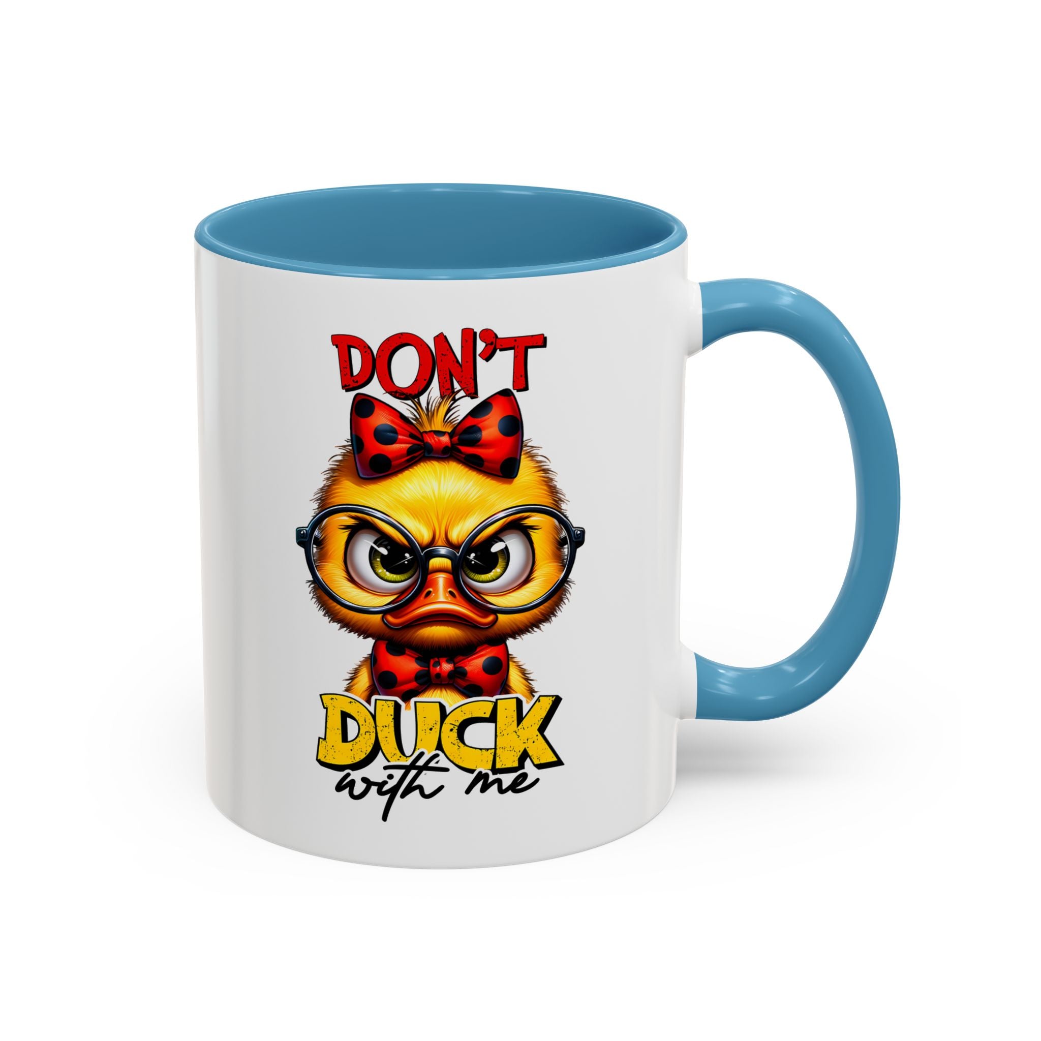 Don’t Duck With Me – Sassy Duckling Mug