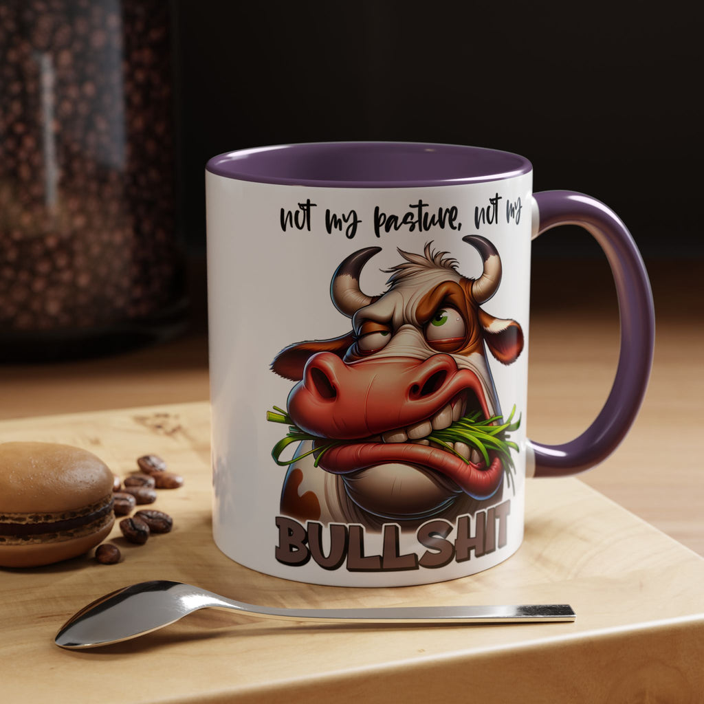 Not My Pasture, Not My Bull Mug
