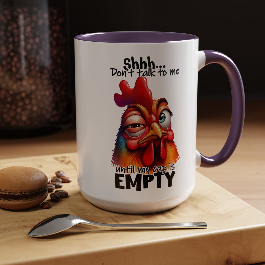 Shhh… Don’t Talk to Me Until My Cup Is Empty – Silence First Mug