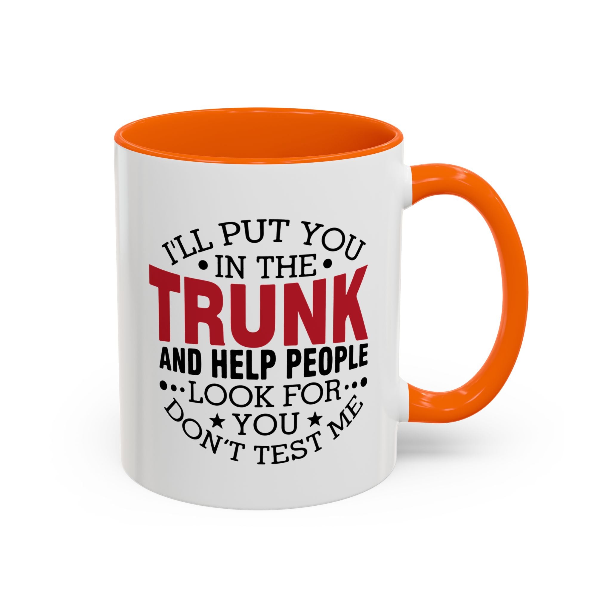 Dark Humor Coffee Mug – 11oz & 15oz Funny Threat Quote, Colorful Interior