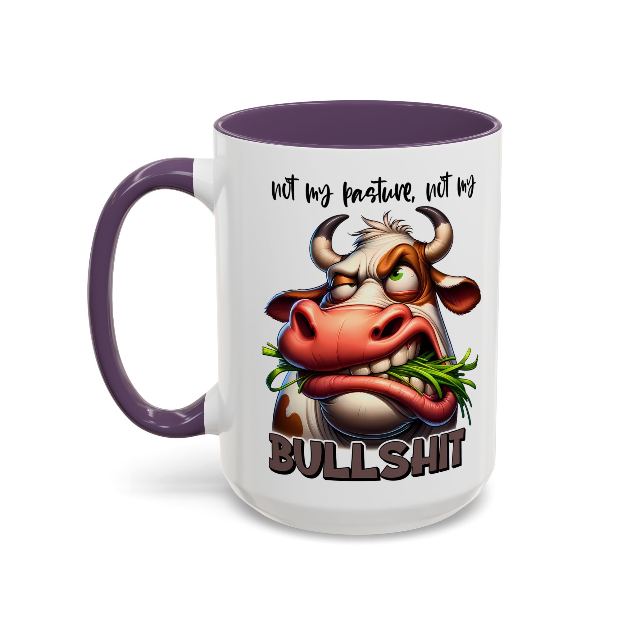 Not My Pasture, Not My Bull Mug