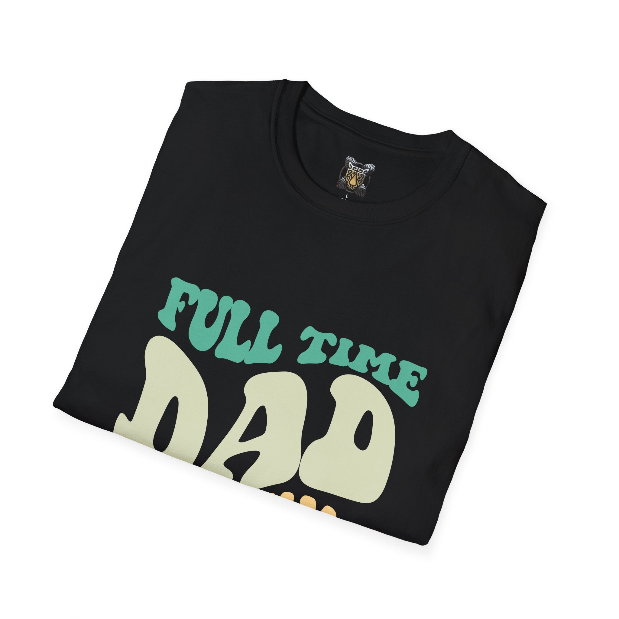 Funny Dad T-Shirt – “Full-Time Dad, Part-Time Psychologist” Gift for Fathers, Parenting Humor, and Family Life