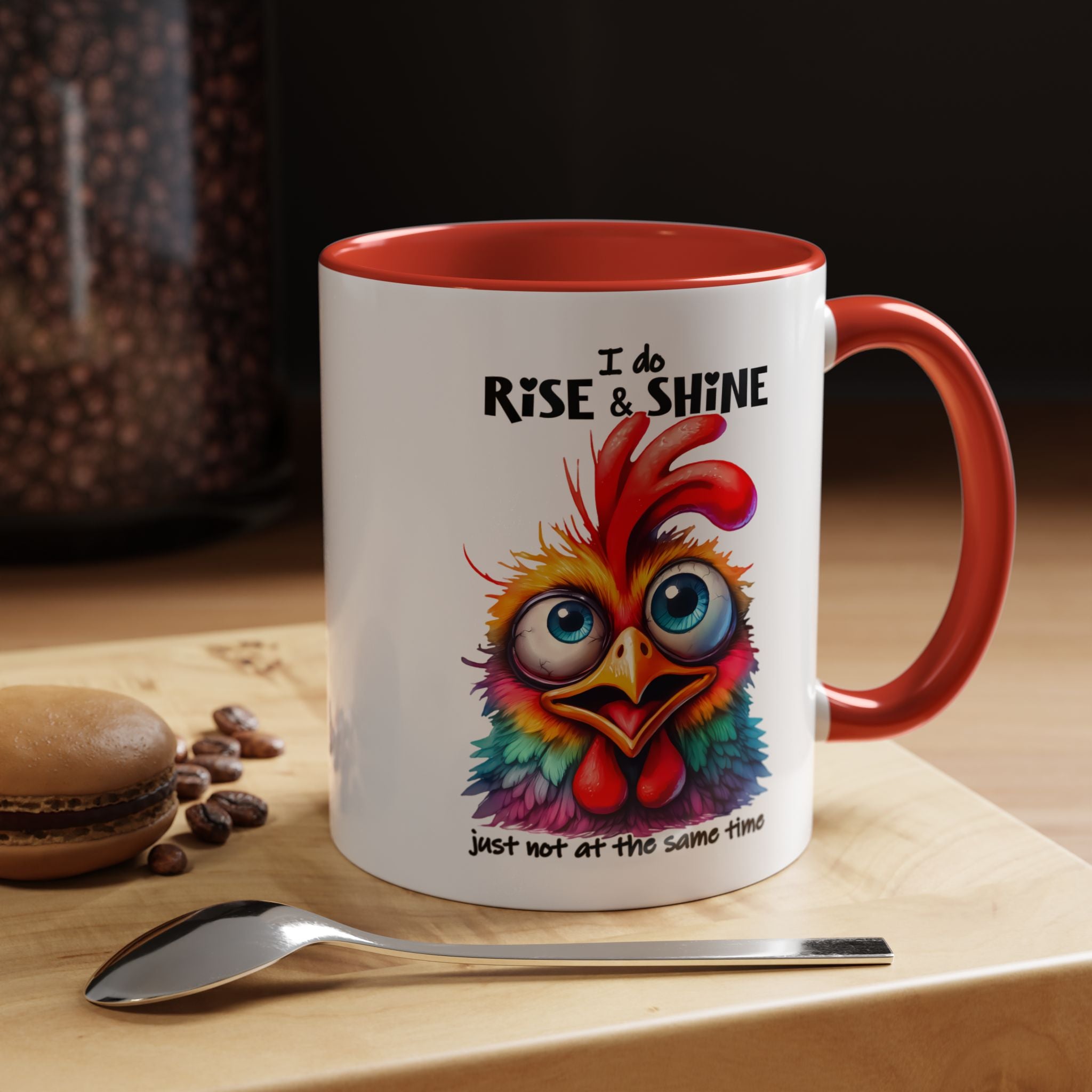 I Do Rise and Shine – But Not at the Same Time Mug