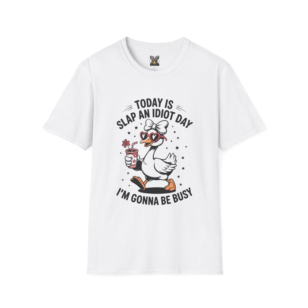 Today Is Slap an Idiot Day – Busy Schedule Humor