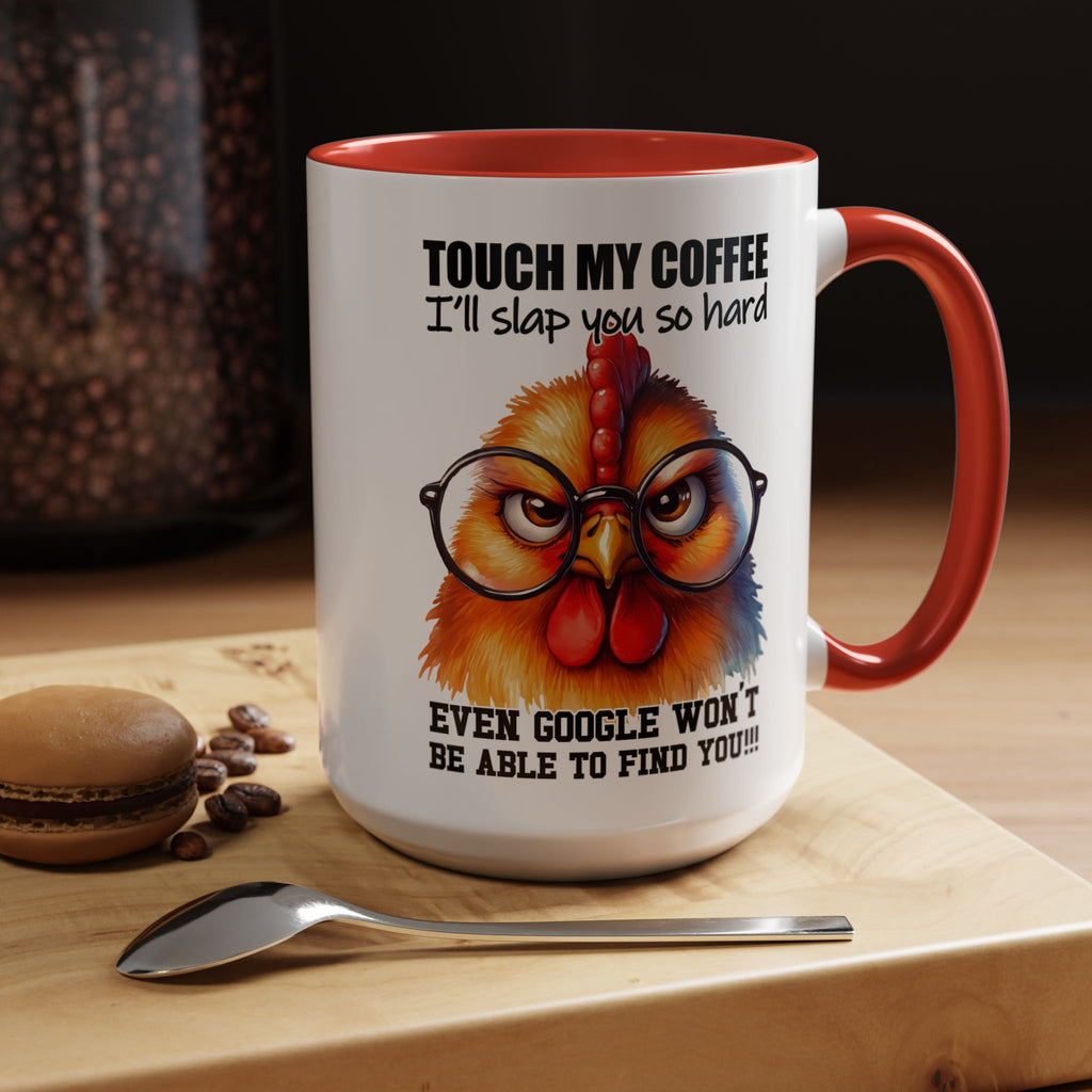 Touch My Coffee and Disappear – Mug with a Warning