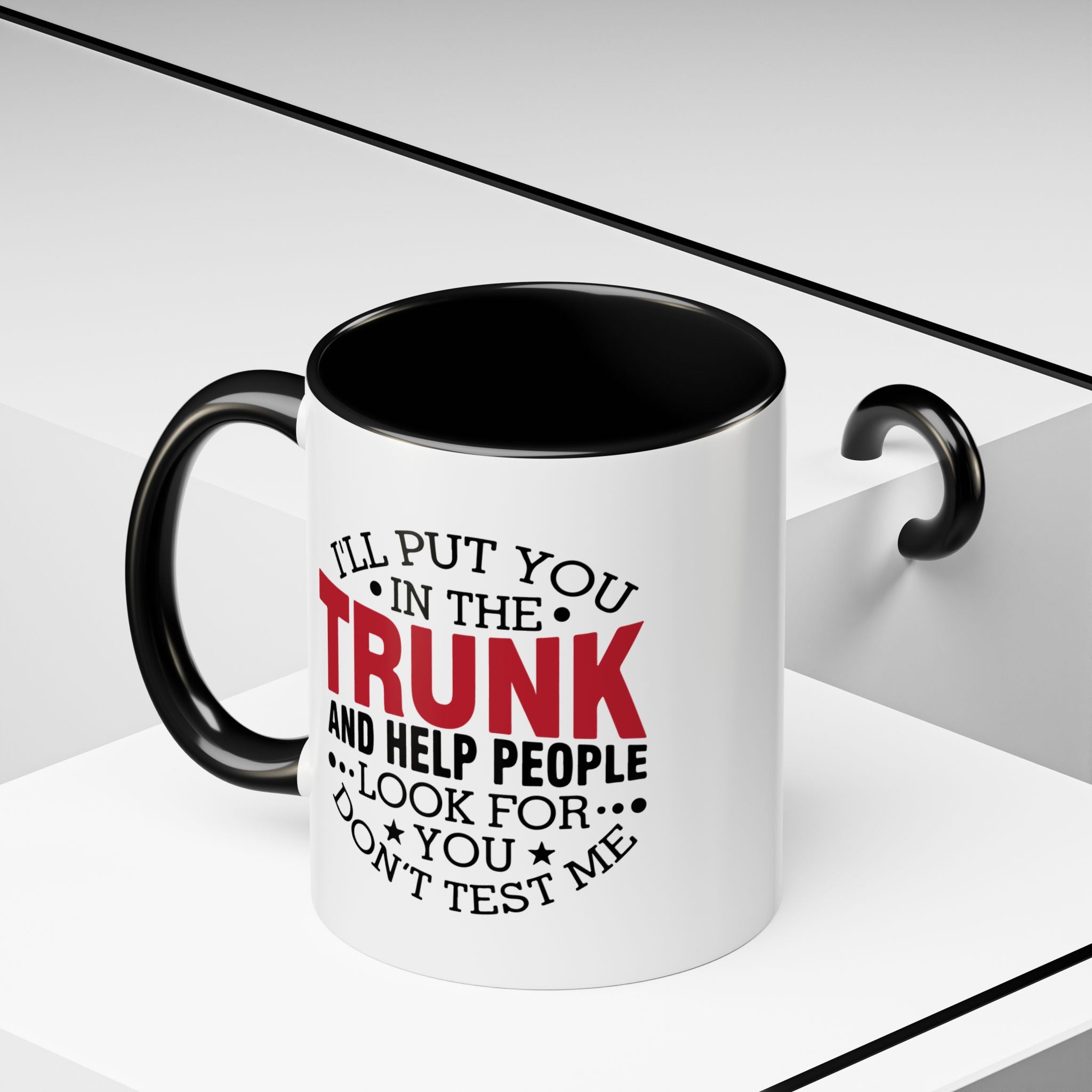 Dark Humor Coffee Mug – 11oz & 15oz Funny Threat Quote, Colorful Interior
