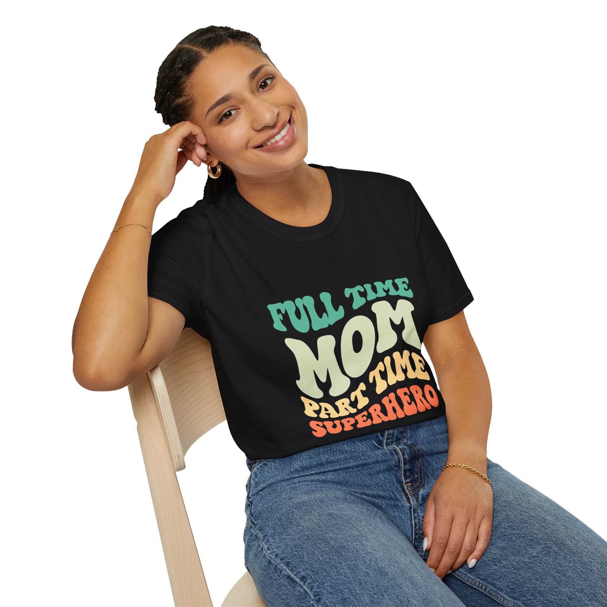 Funny Mom T-Shirt – “Full-Time Mom, Part-Time Superhero” Gift for Mothers, Supermoms, and Everyday Heroes