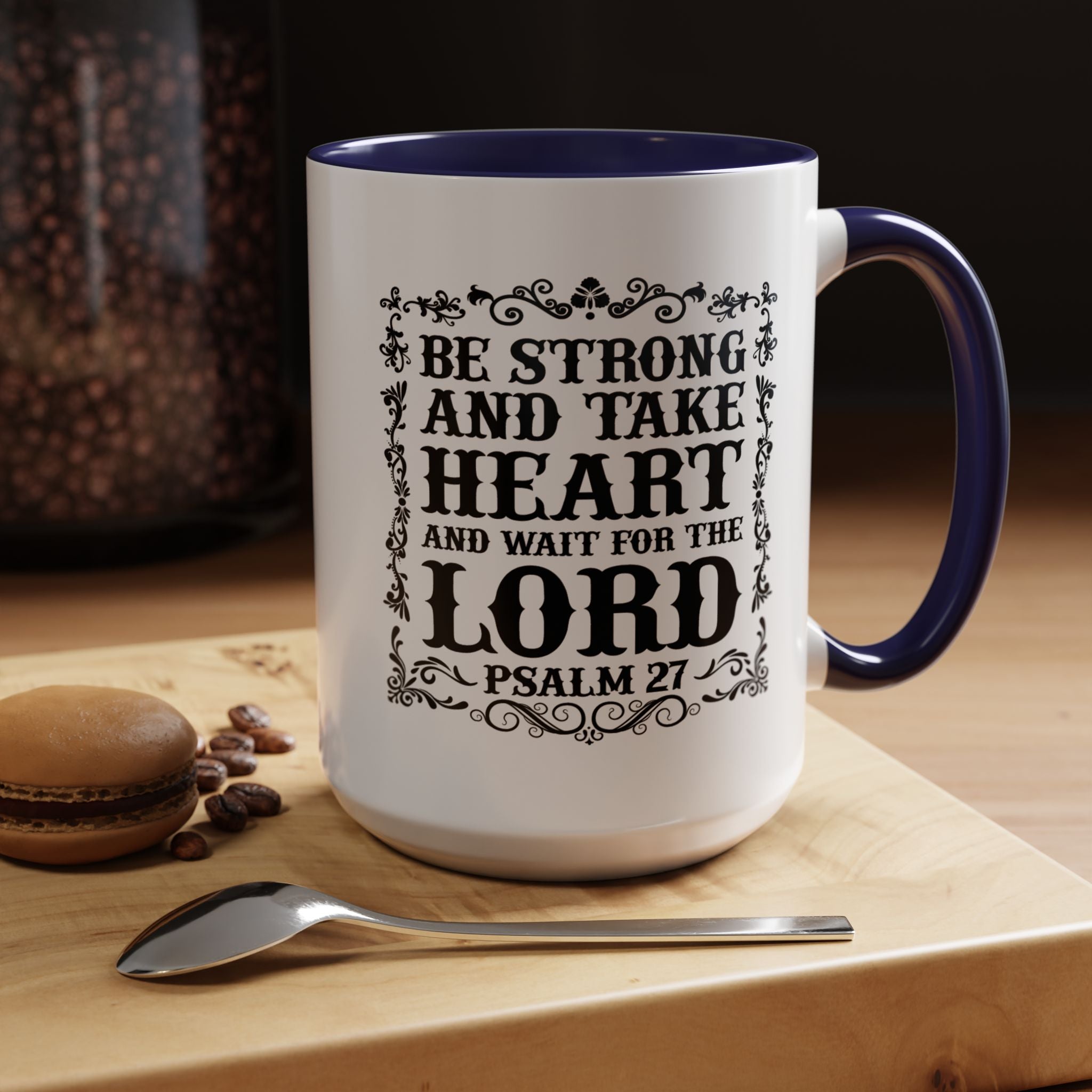 Be Strong and Take Heart Coffee Mug – 11oz & 15oz Christian Scripture Design, Colorful Interior