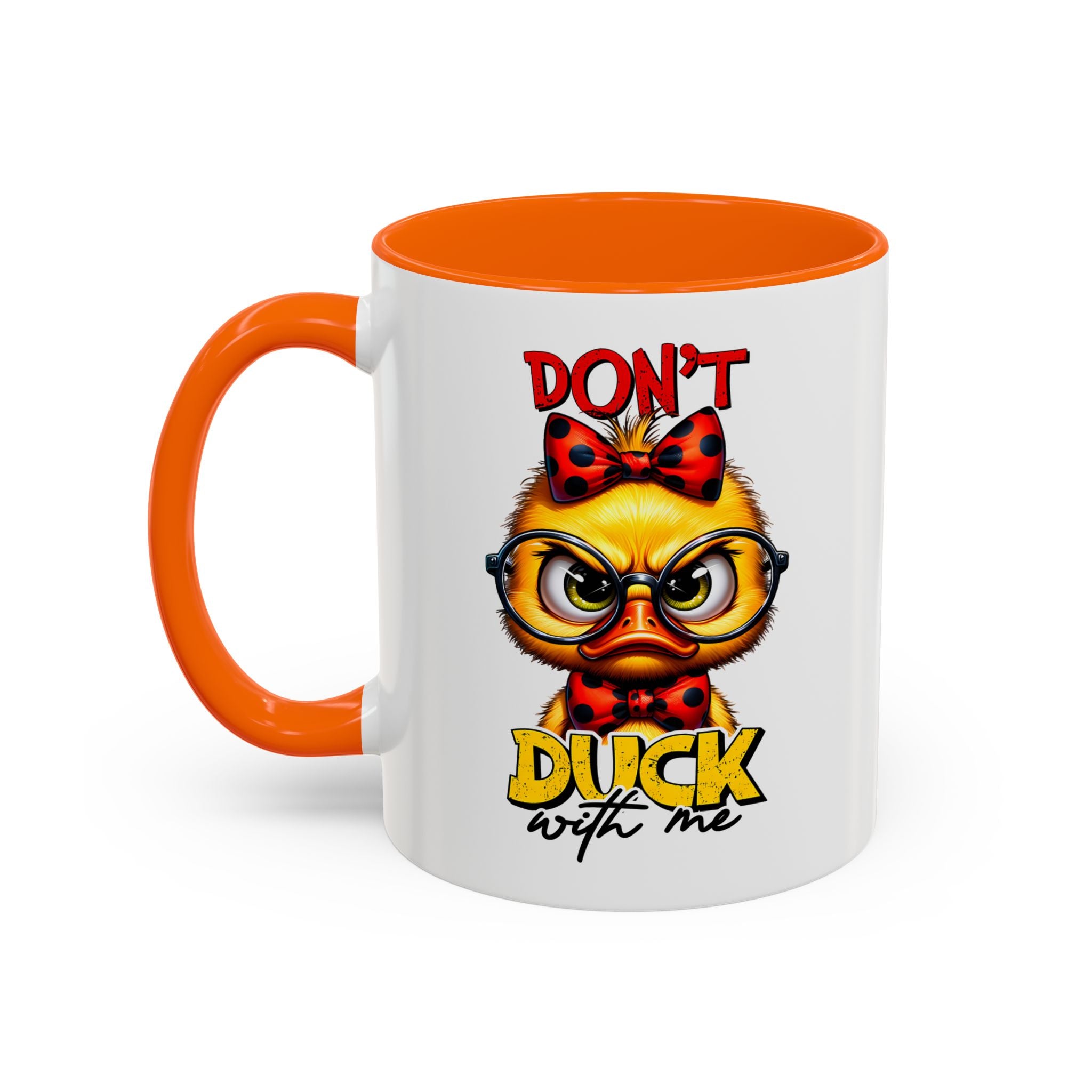 Don’t Duck With Me – Sassy Duckling Mug