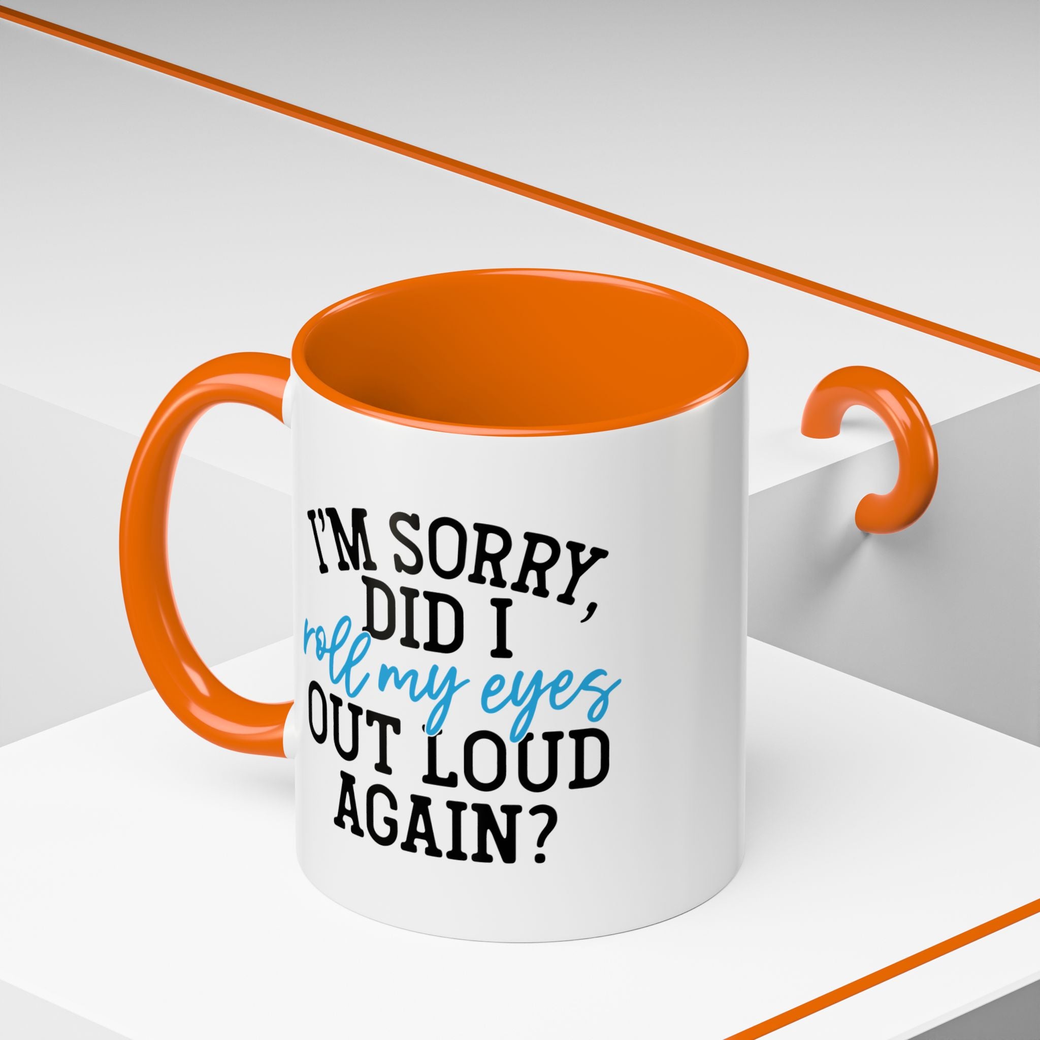 Sarcastic Eye Roll Coffee Mug – 11oz & 15oz Funny Quote, Colorful Interior