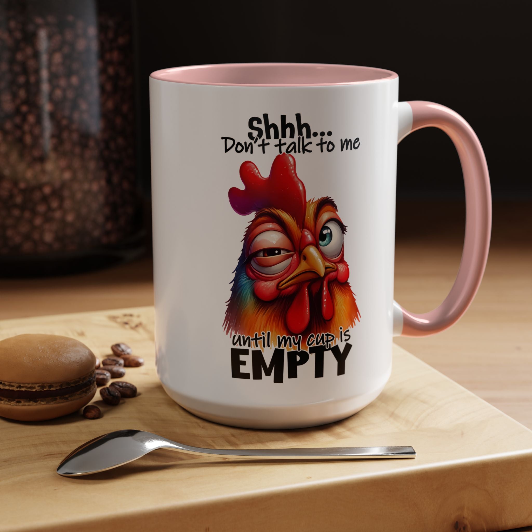 Shhh… Don’t Talk to Me Until My Cup Is Empty – Silence First Mug
