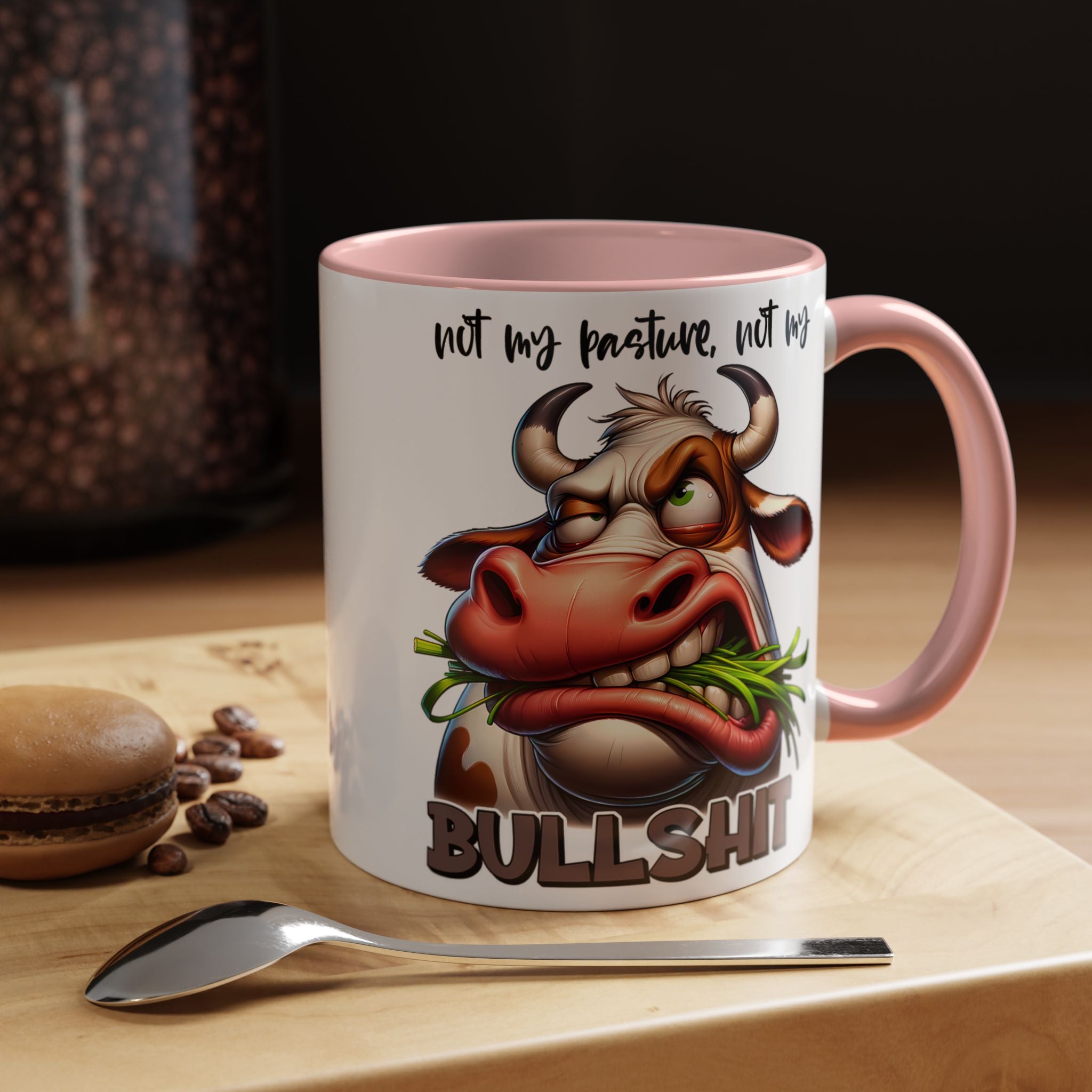 Not My Pasture, Not My Bull Mug