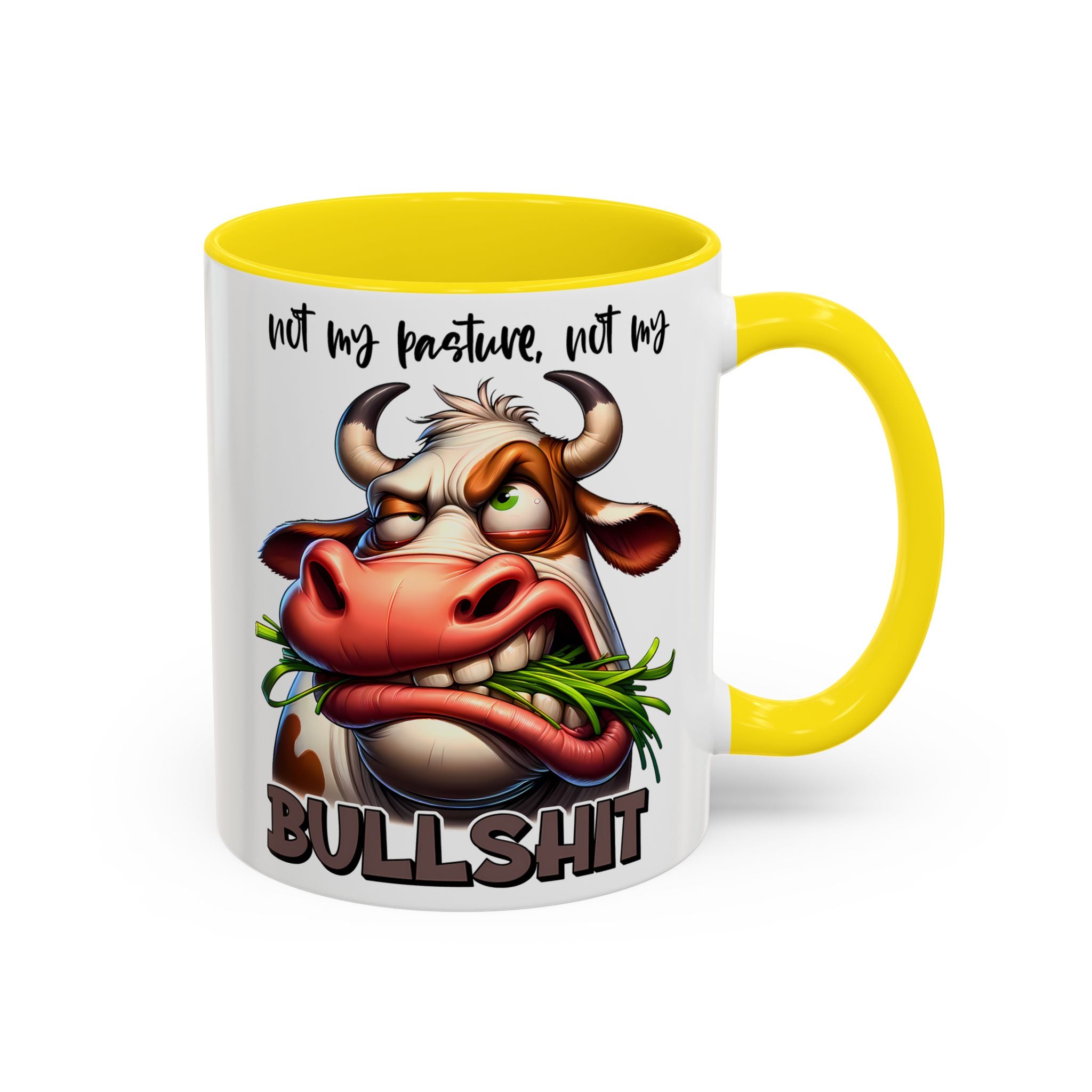 Not My Pasture, Not My Bull Mug