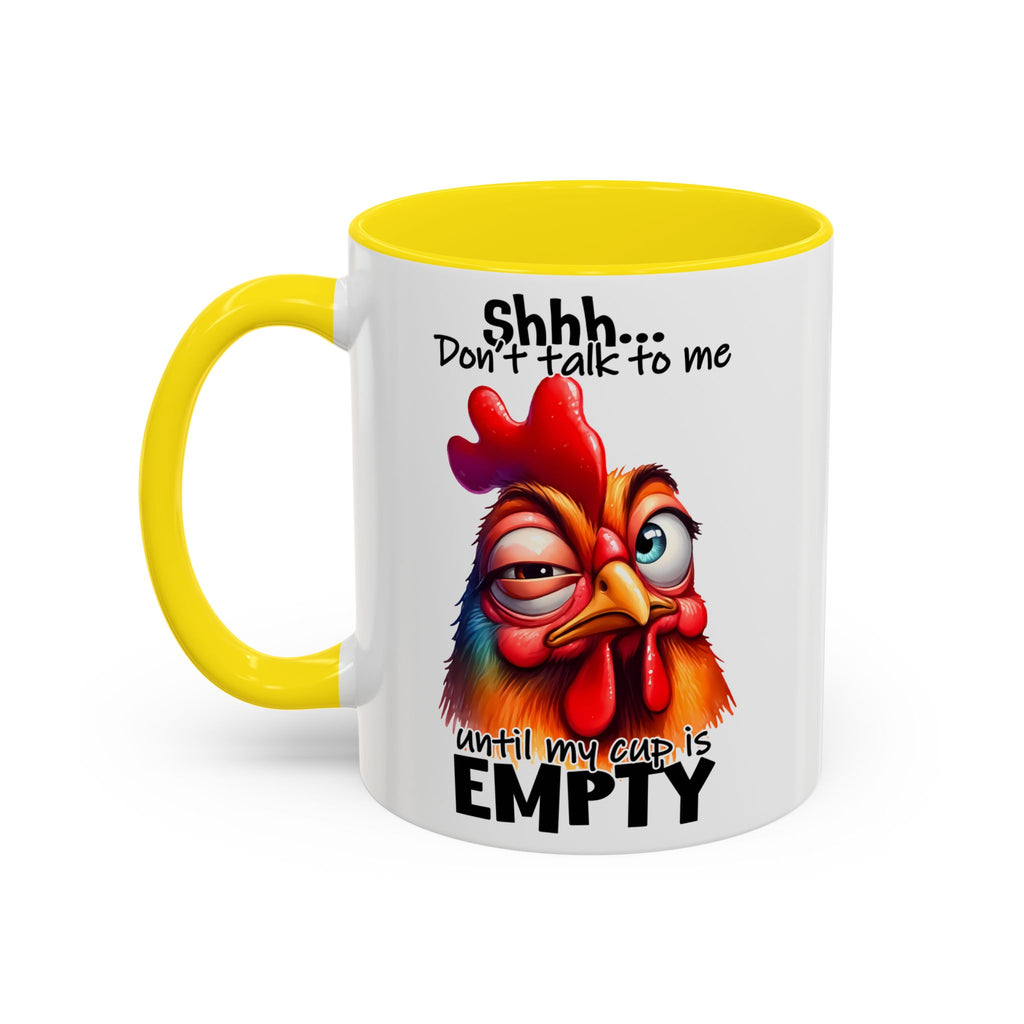 Shhh… Don’t Talk to Me Until My Cup Is Empty – Silence First Mug