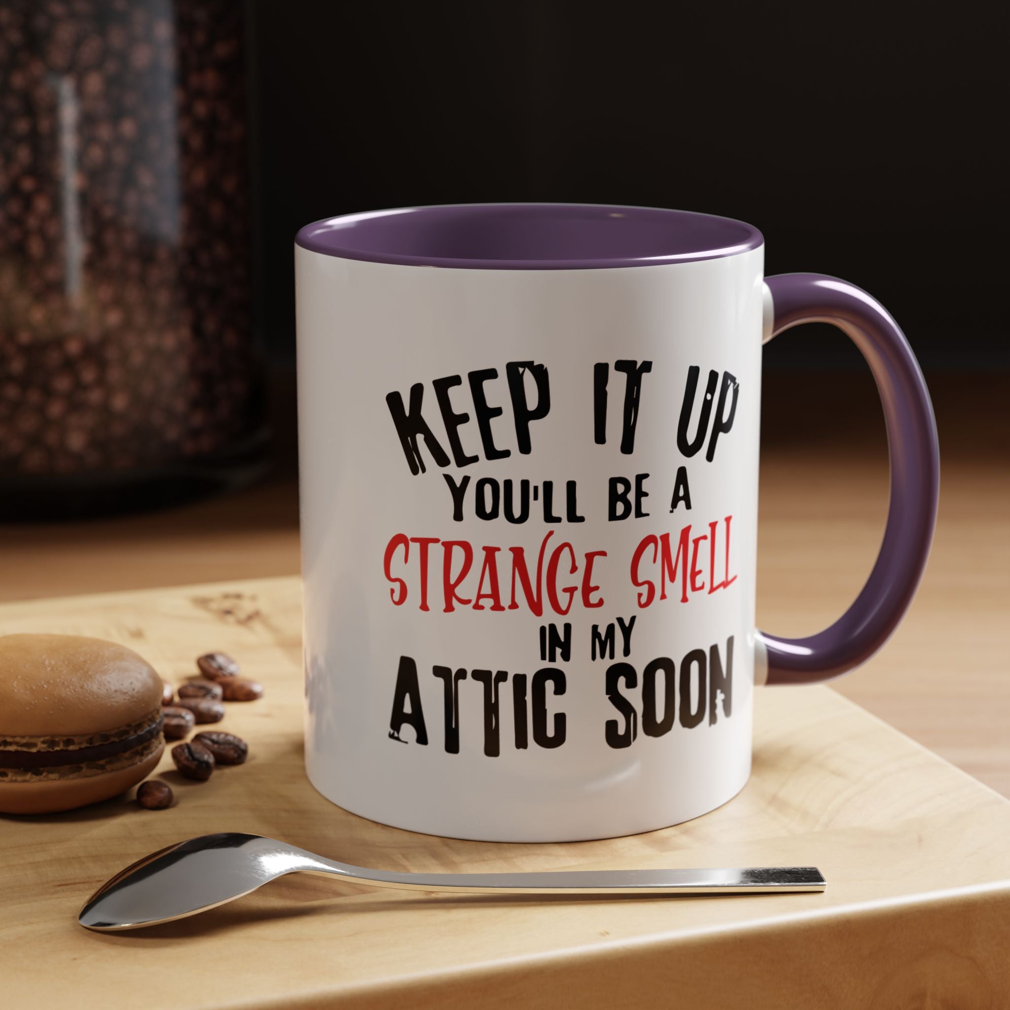 Dark Humor Coffee Mug – 11oz & 15oz Sarcastic Attic Quote, Colorful Interior
