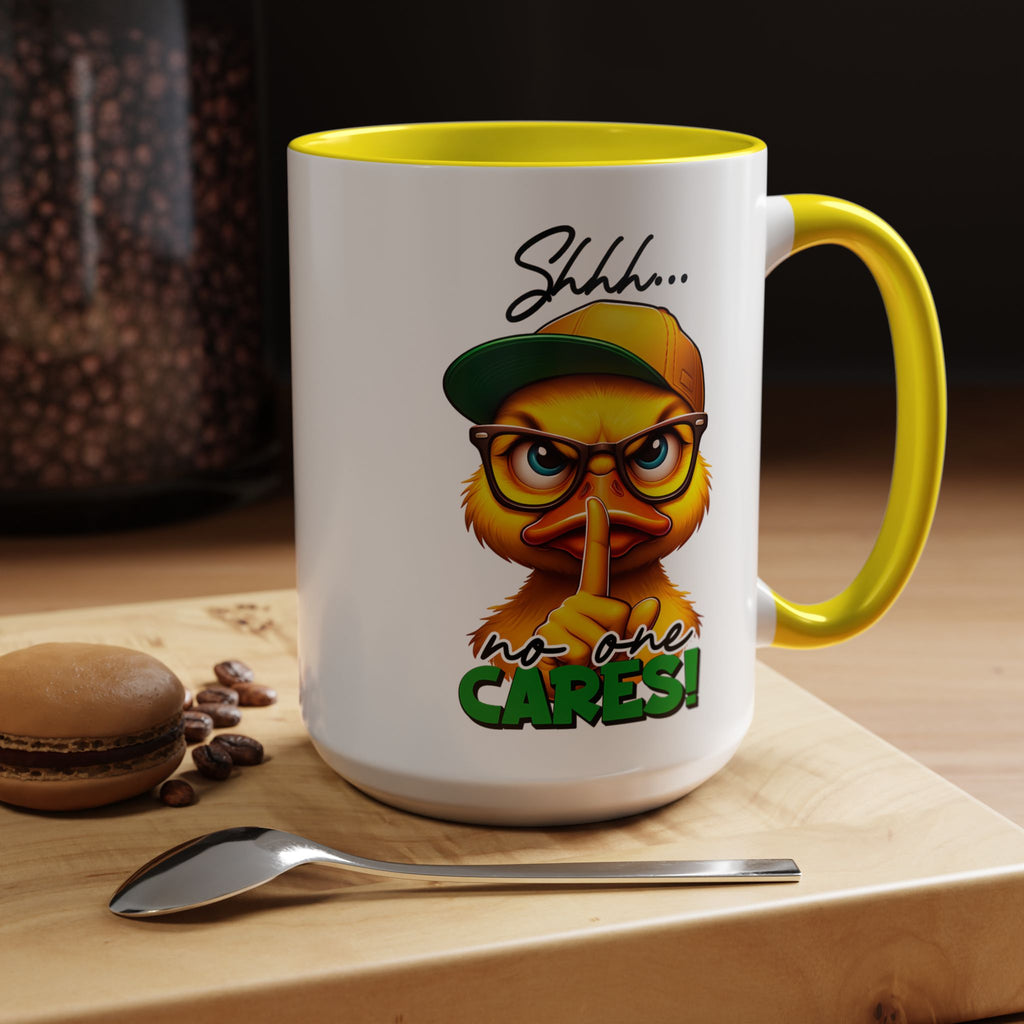 Shhh… No One Cares Duckling Mug