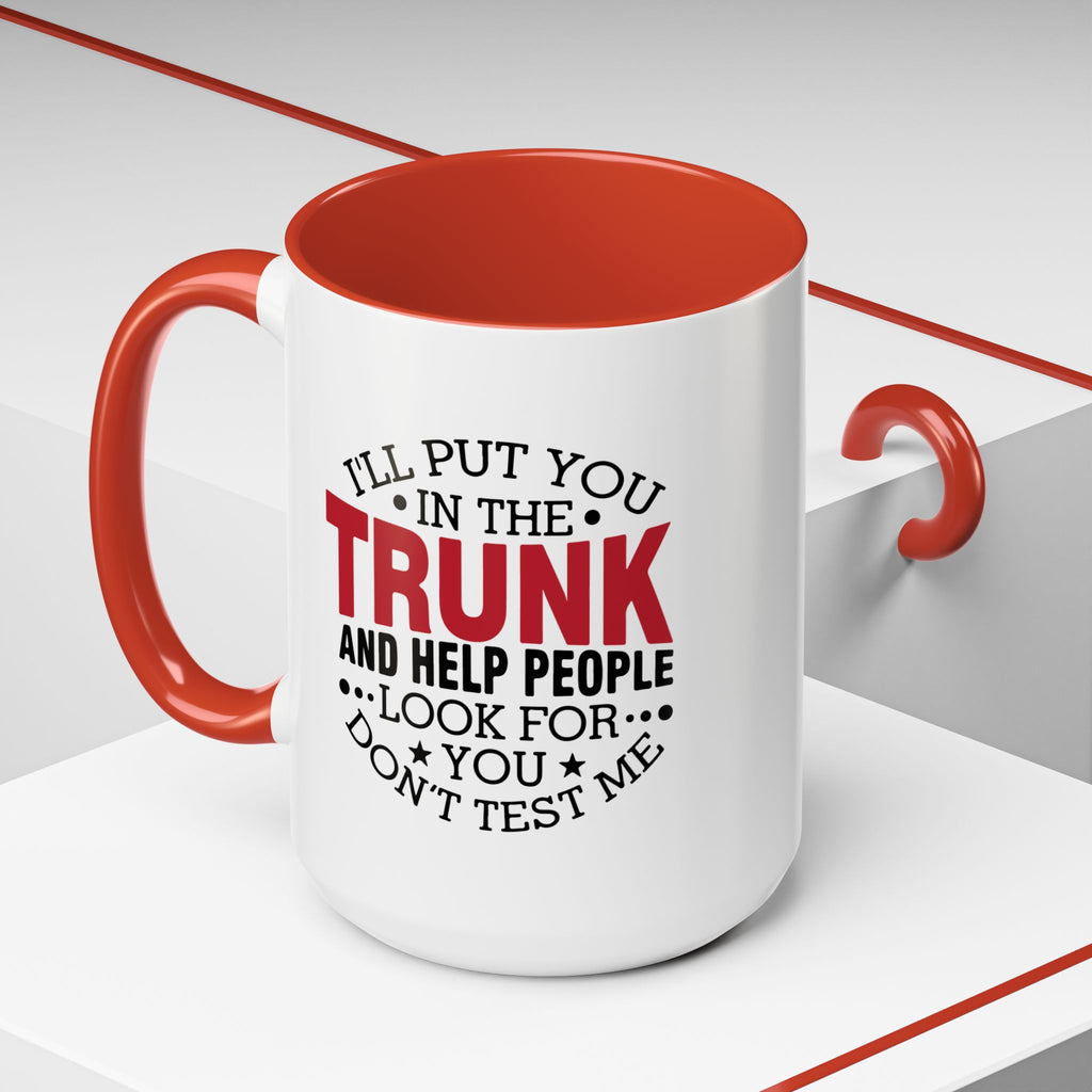 Dark Humor Coffee Mug – 11oz & 15oz Funny Threat Quote, Colorful Interior