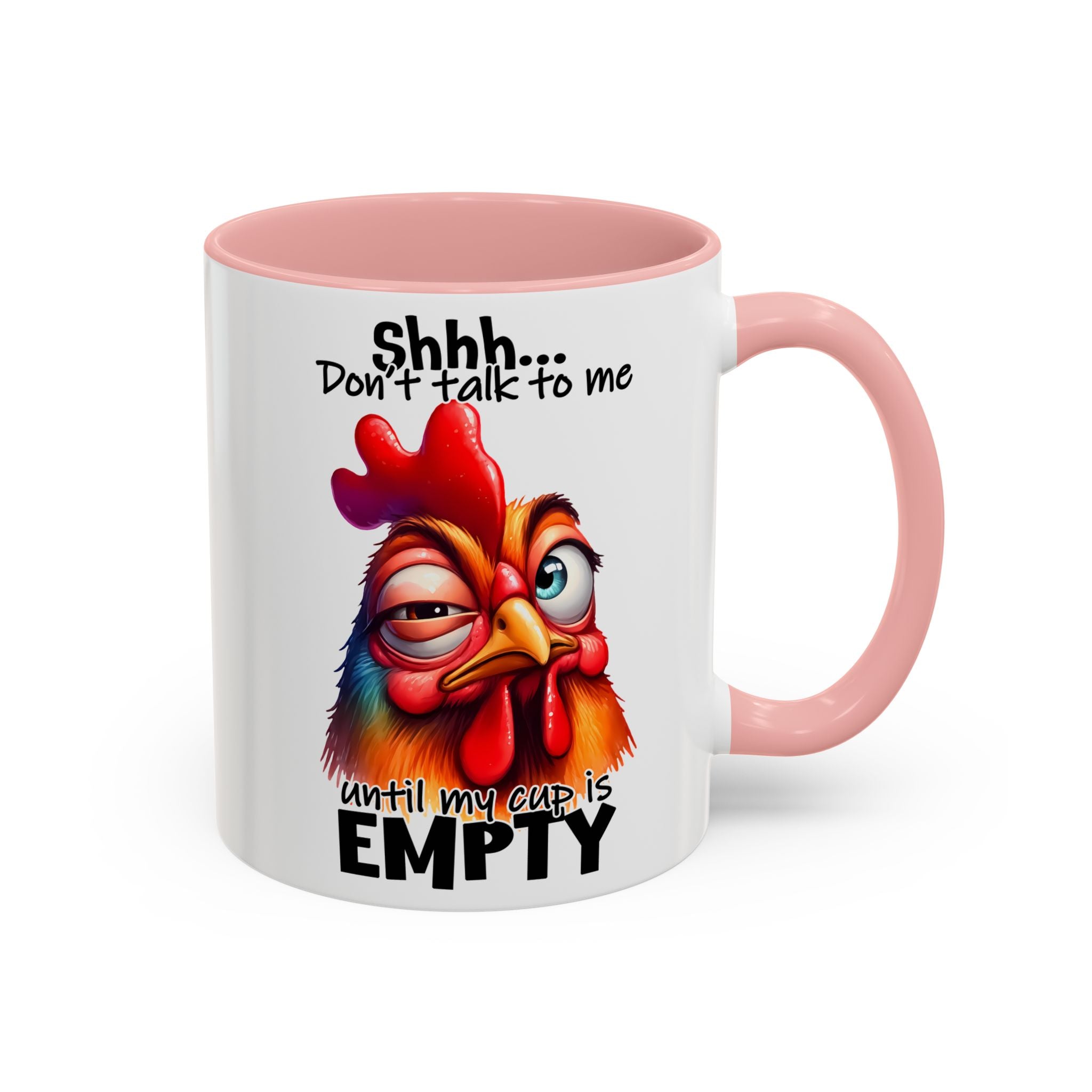 Shhh… Don’t Talk to Me Until My Cup Is Empty – Silence First Mug