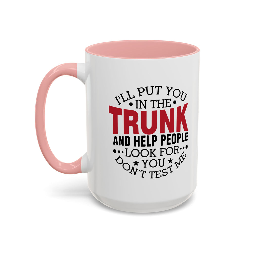 Dark Humor Coffee Mug – 11oz & 15oz Funny Threat Quote, Colorful Interior