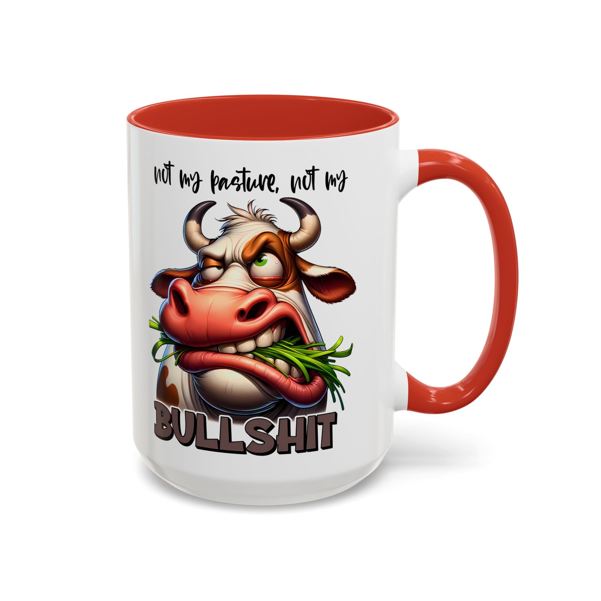 Not My Pasture, Not My Bull Mug