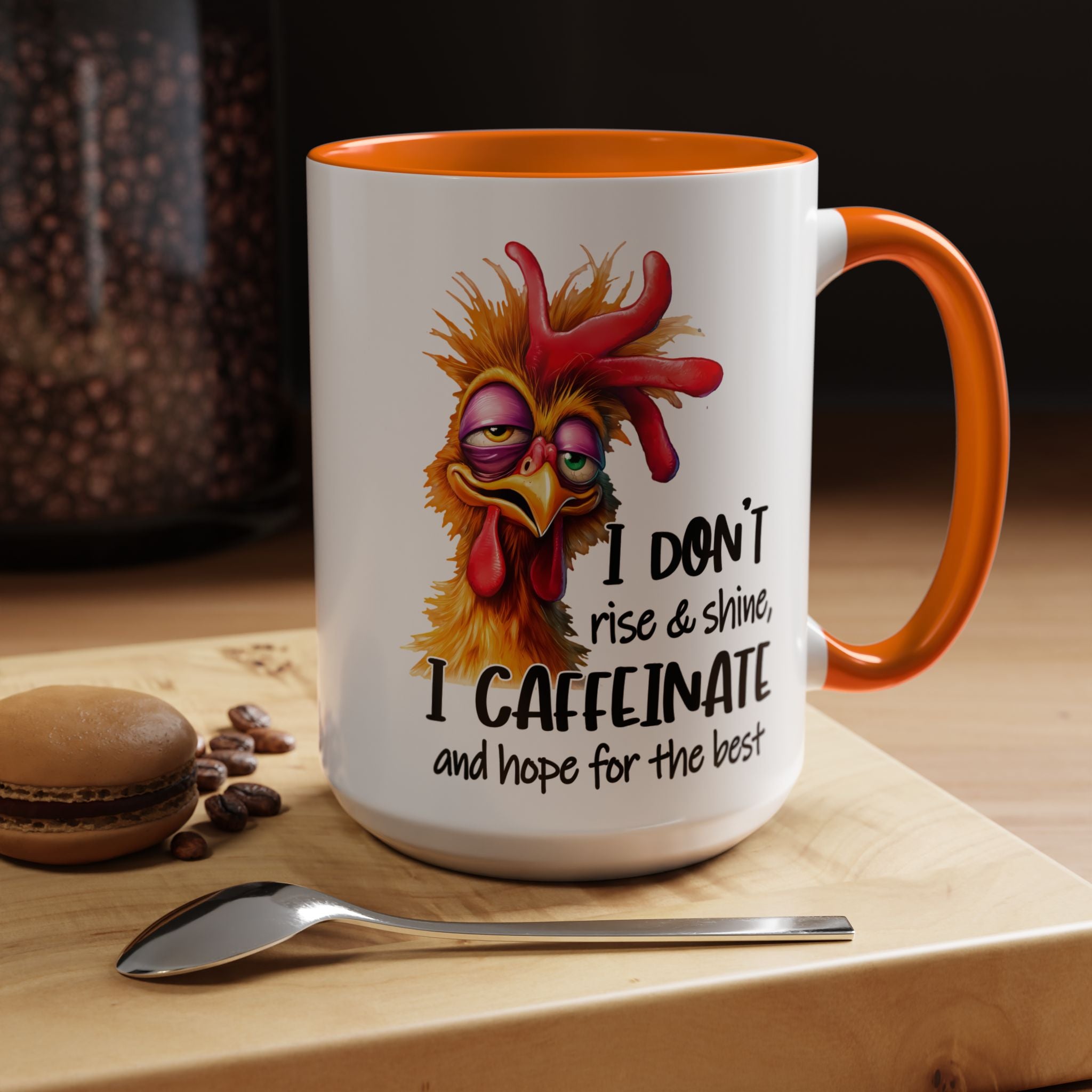 I Don’t Rise and Shine – I Caffeinate and Hope for the Best Mug